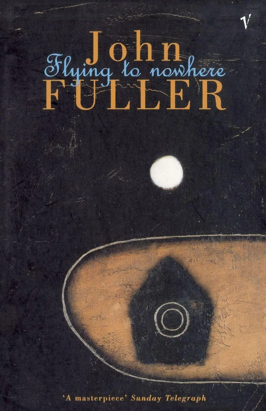 Cover: 9780099922605 | Flying To Nowhere | John Fuller | Taschenbuch | Englisch | 1997