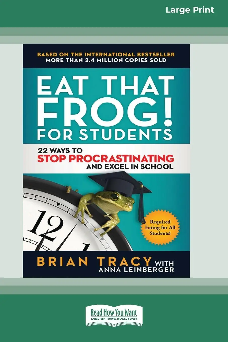 Cover: 9780369362605 | Eat That Frog! for Students | Brian Tracy | Taschenbuch | Englisch