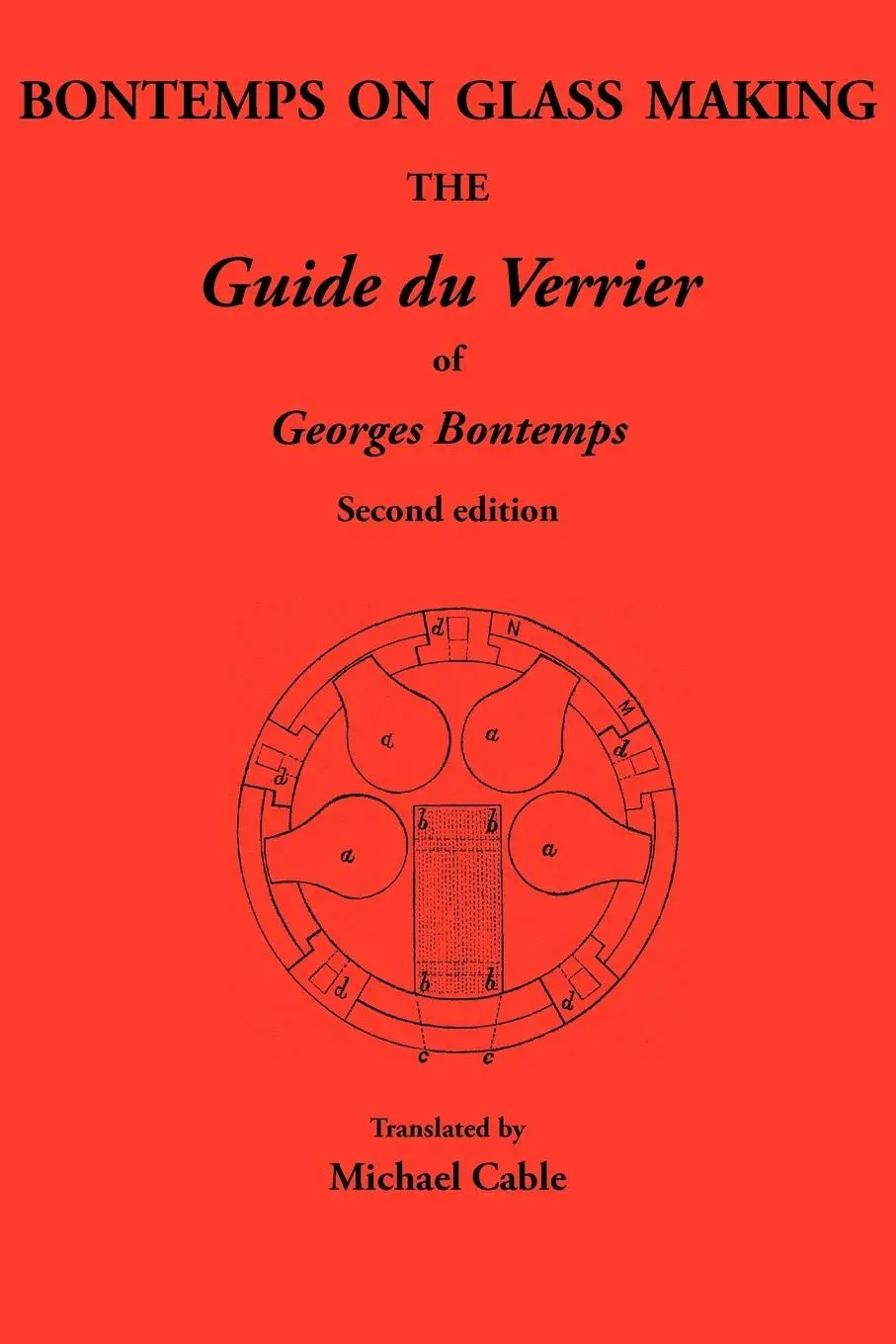Cover: 9780900682605 | Bontemps on Glass Making | The Guide Du Verrier of Georges Bontemps