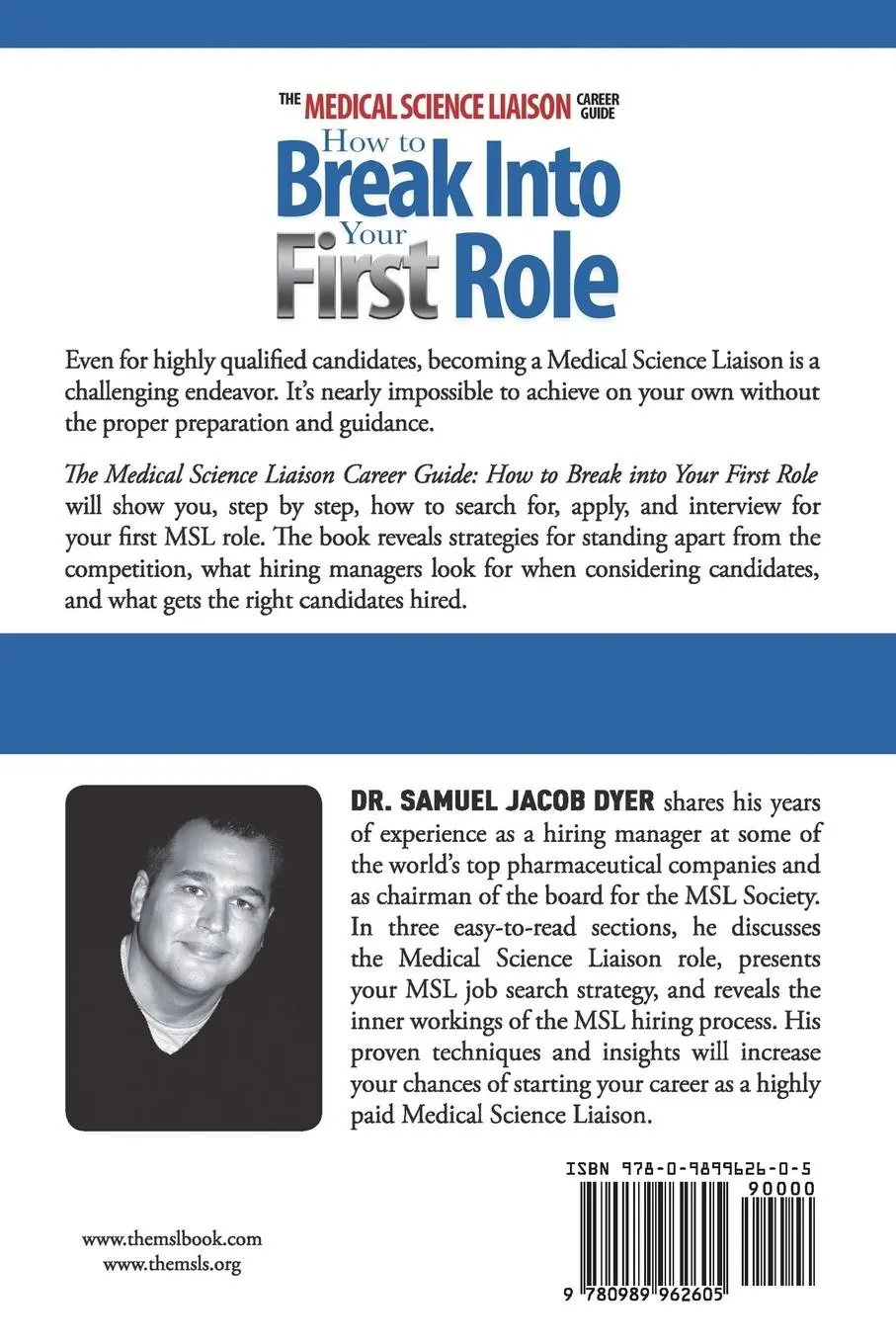Rückseite: 9780989962605 | The Medical Science Liaison Career Guide | Samuel Jacob Dyer | Buch