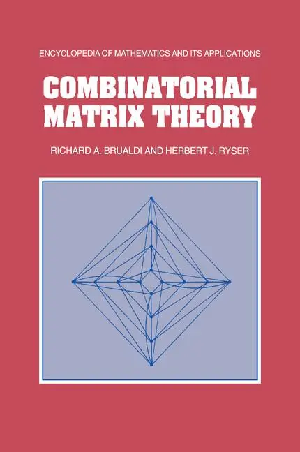 Cover: 9781107662605 | Combinatorial Matrix Theory | Richard A. Brualdi (u. a.) | Taschenbuch