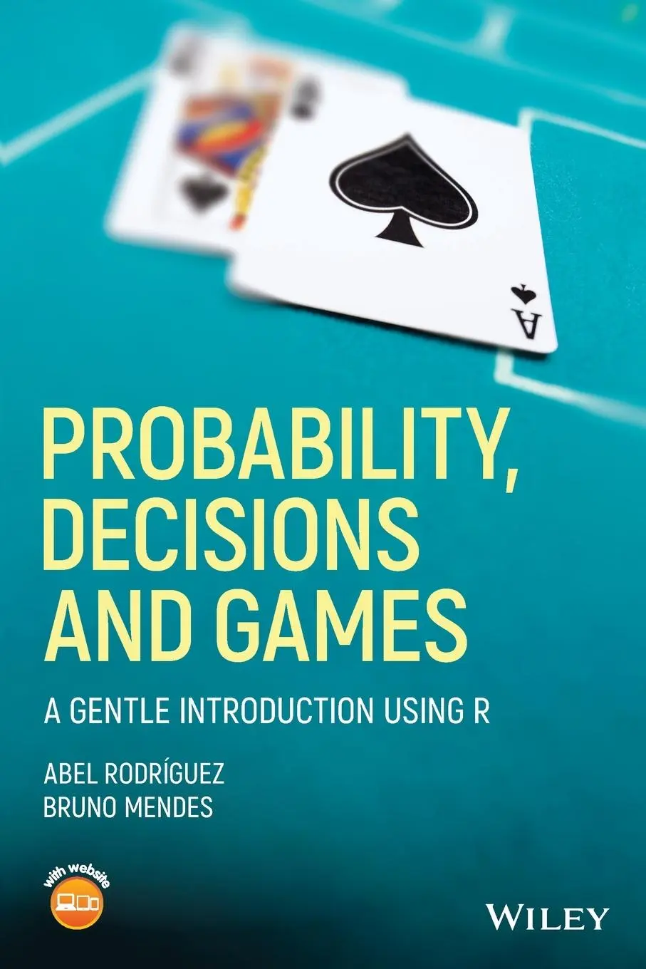 Cover: 9781119302605 | Probability, Decisions and Games | A Gentle Introduction Using R
