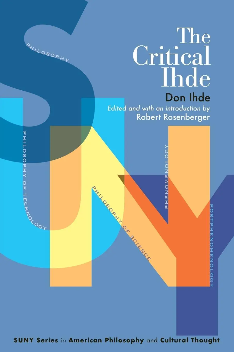 Cover: 9781438492605 | The Critical Ihde | Don Ihde | Taschenbuch | Englisch | 2023