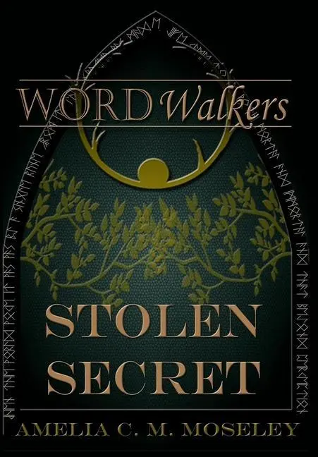 Cover: 9781733582605 | Word Walkers | Stolen Secret | Amelia C M Moseley | Buch | Gebunden