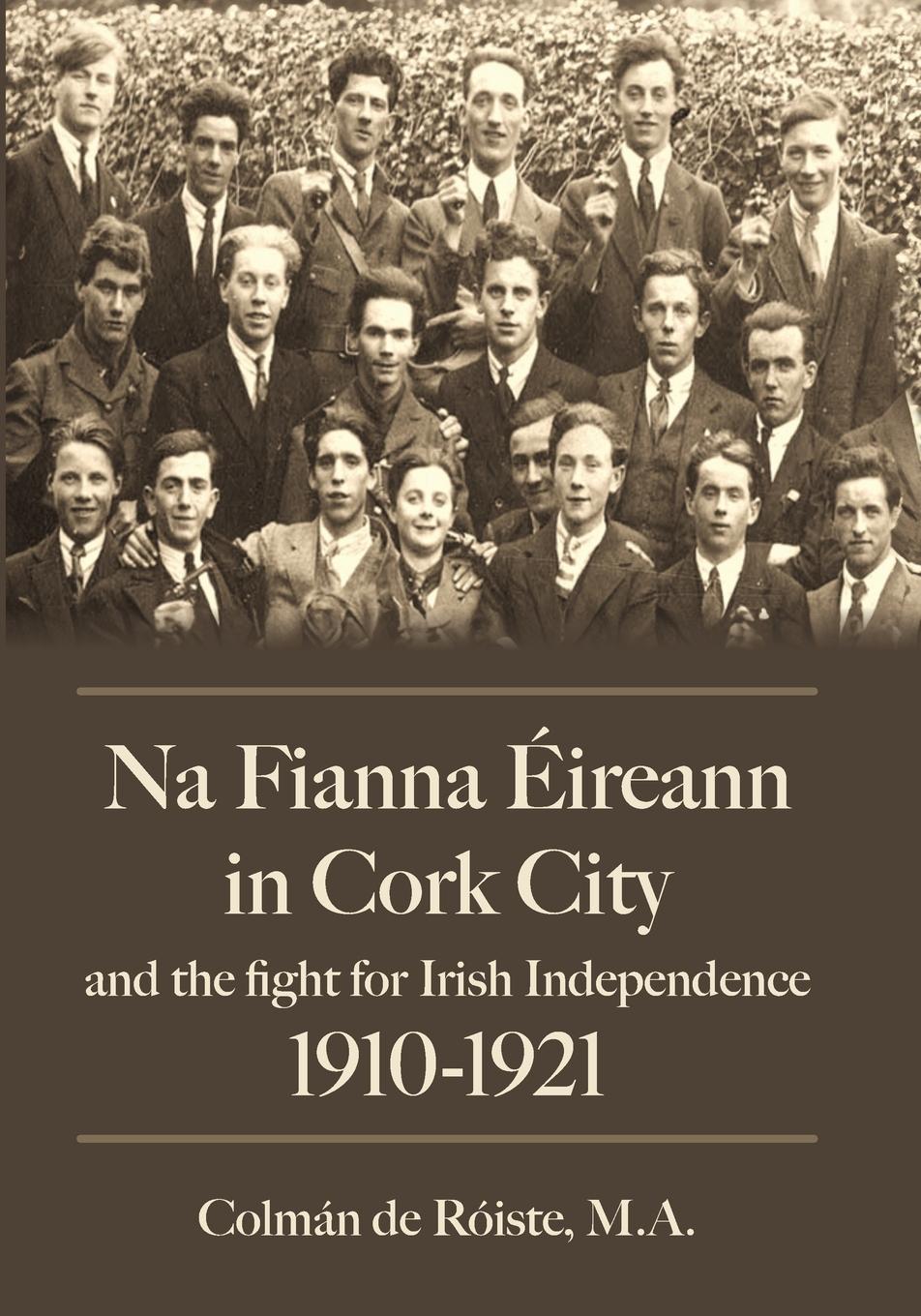 Cover: 9781915502605 | Na Fianna Éireann in Cork City and the Fight for Irish Independence...