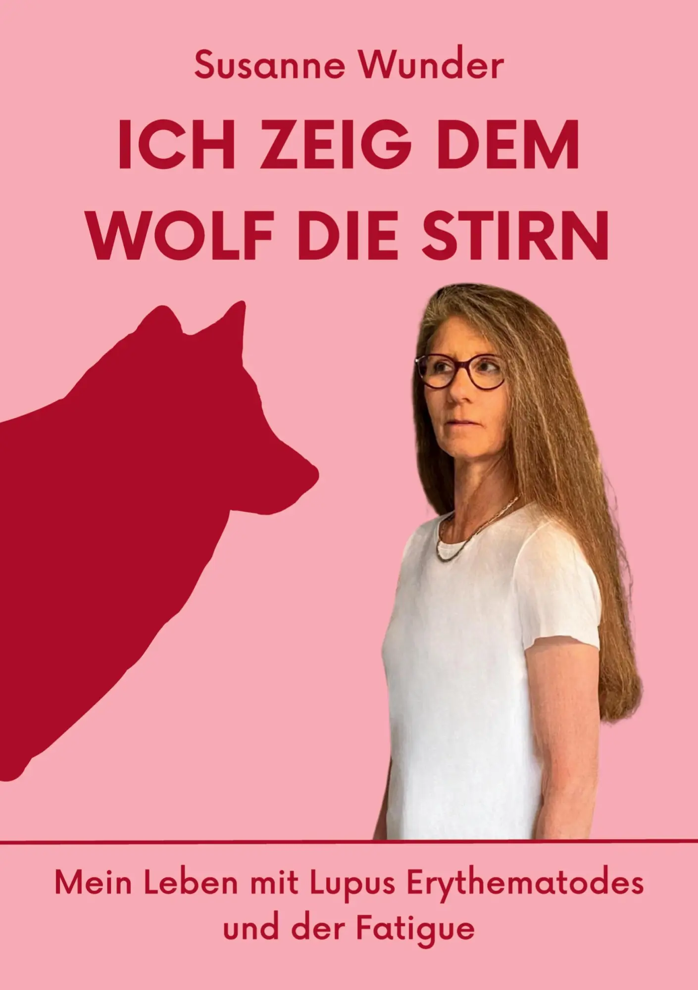 Cover: 9783384432605 | Ich zeig dem Wolf die Stirn | Susanne Wunder | Taschenbuch | 276 S.