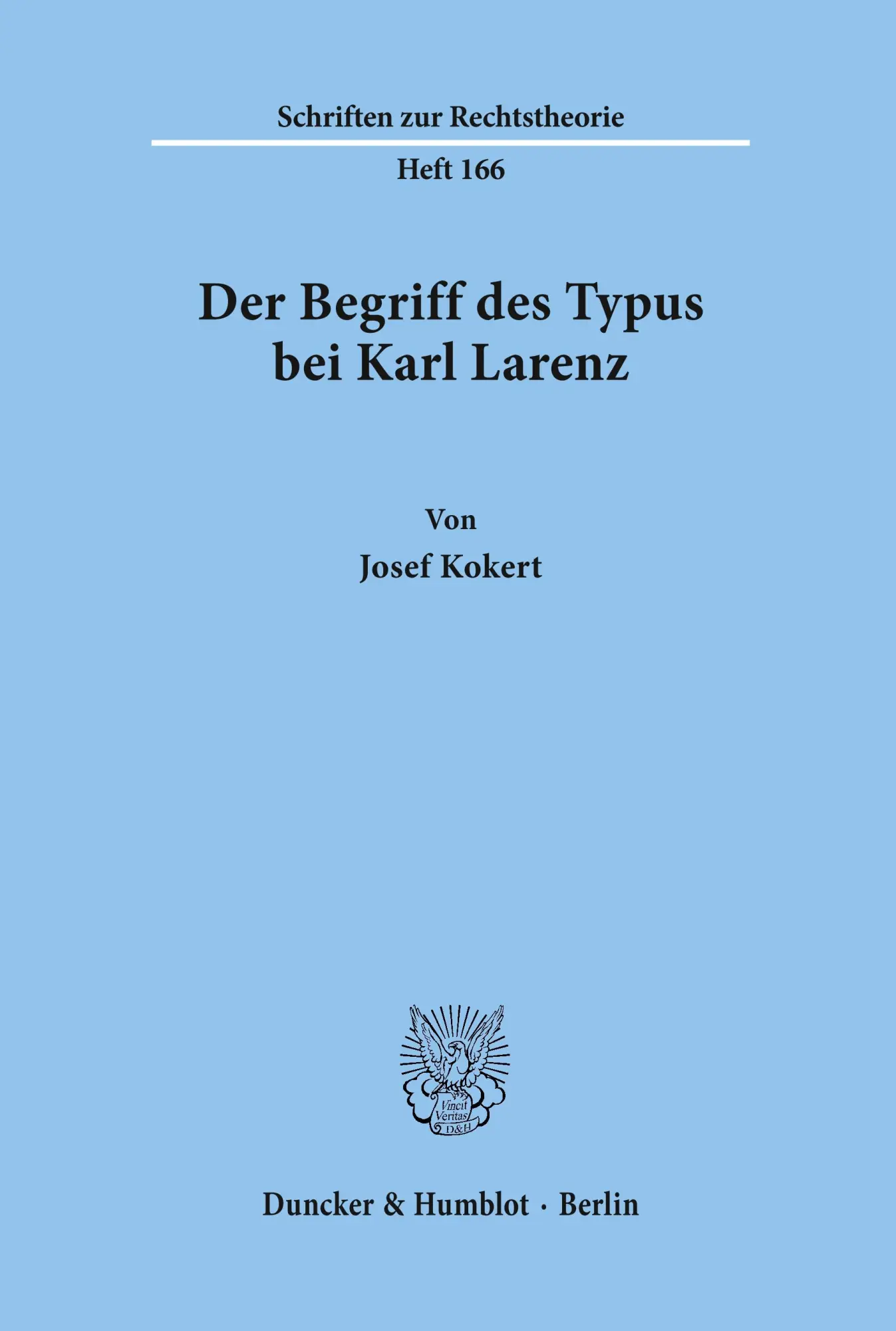 Cover: 9783428082605 | Der Begriff des Typus bei Karl Larenz. | Josef Kokert | Taschenbuch