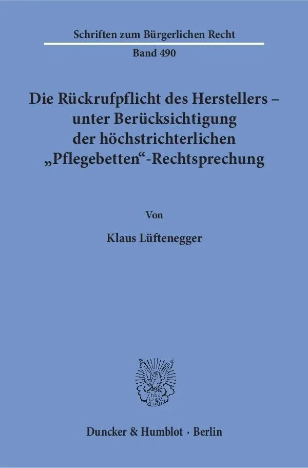 Cover: 9783428152605 | Die Rückrufpflicht des Herstellers - unter Berücksichtigung der...