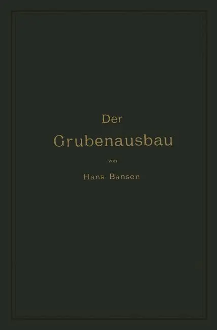 Cover: 9783642512605 | Der Grubenausbau | Hans Bansen | Taschenbuch | Paperback | xii