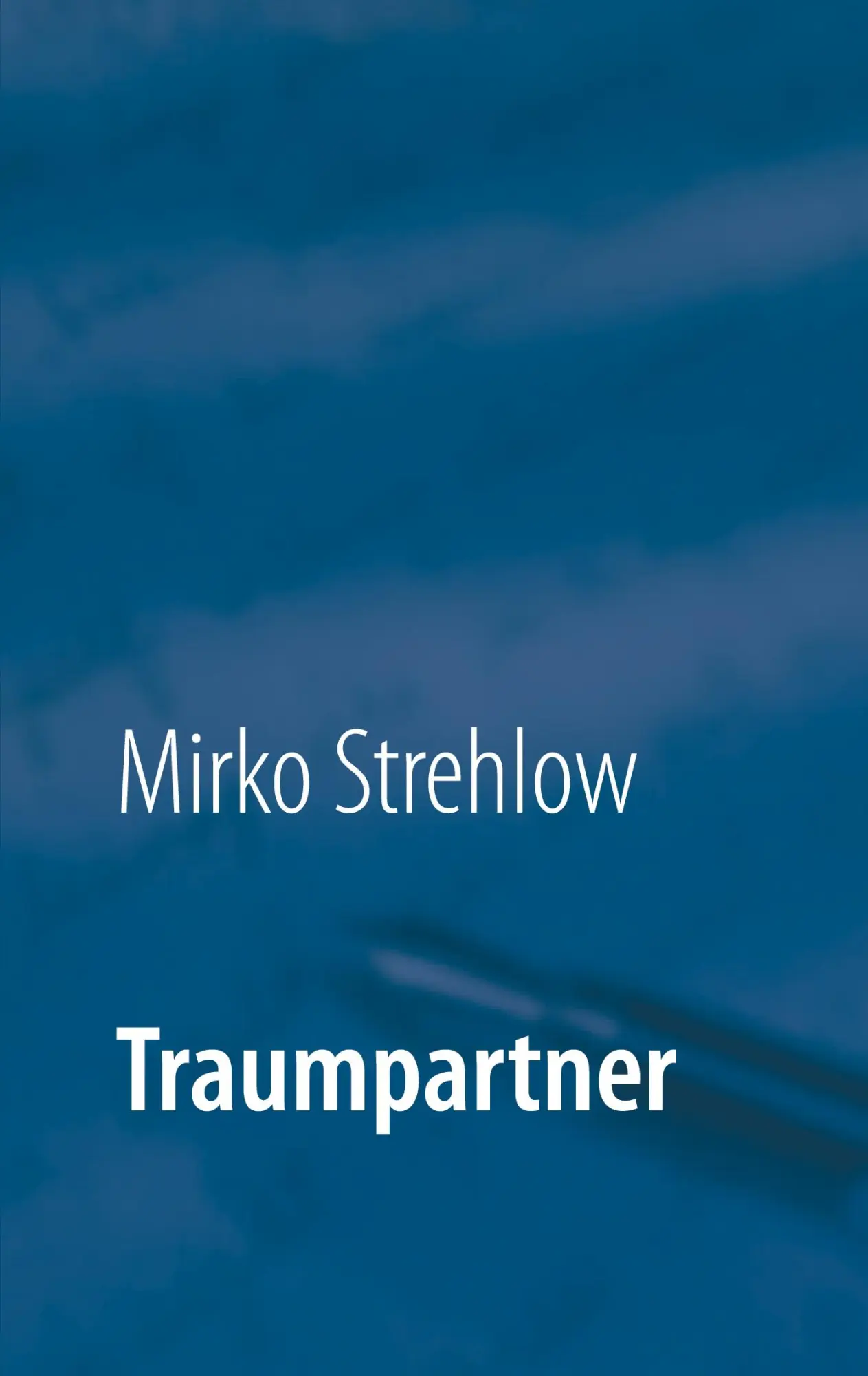Cover: 9783752642605 | Traumpartner | Mirko Strehlow | Taschenbuch | 450 S. | Deutsch | 2020
