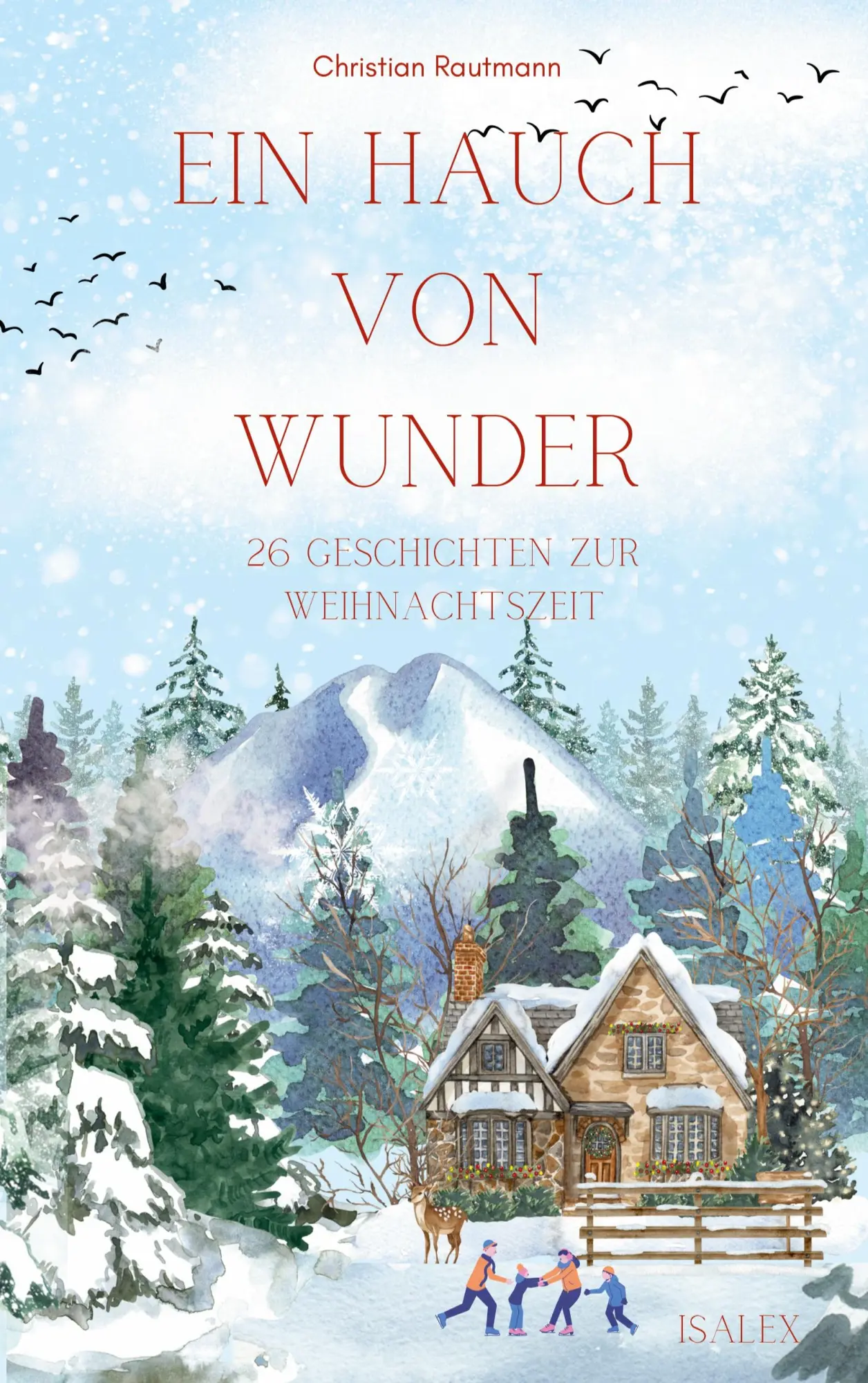 Cover: 9783819202605 | Ein Hauch von Wunder | 26 Geschichten zur Weihnachtszeit | Rautmann