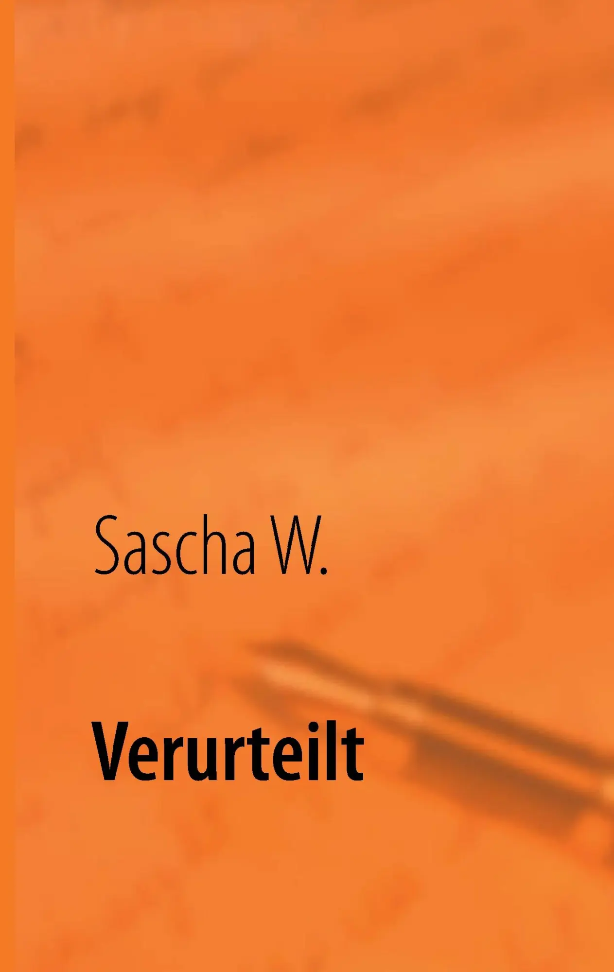 Cover: 9783848222605 | Verurteilt | zu Asthma und anderen Atemwegsleiden | Sascha W. | Buch