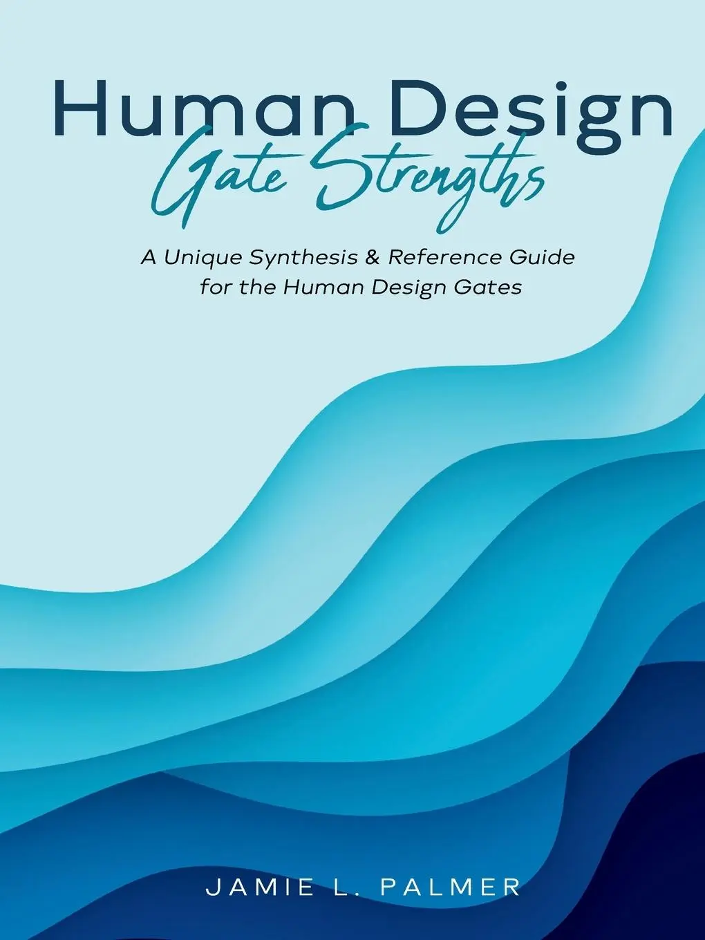Cover: 9798990592605 | Human Design Gate Strengths | Jamie L Palmer | Taschenbuch | Englisch