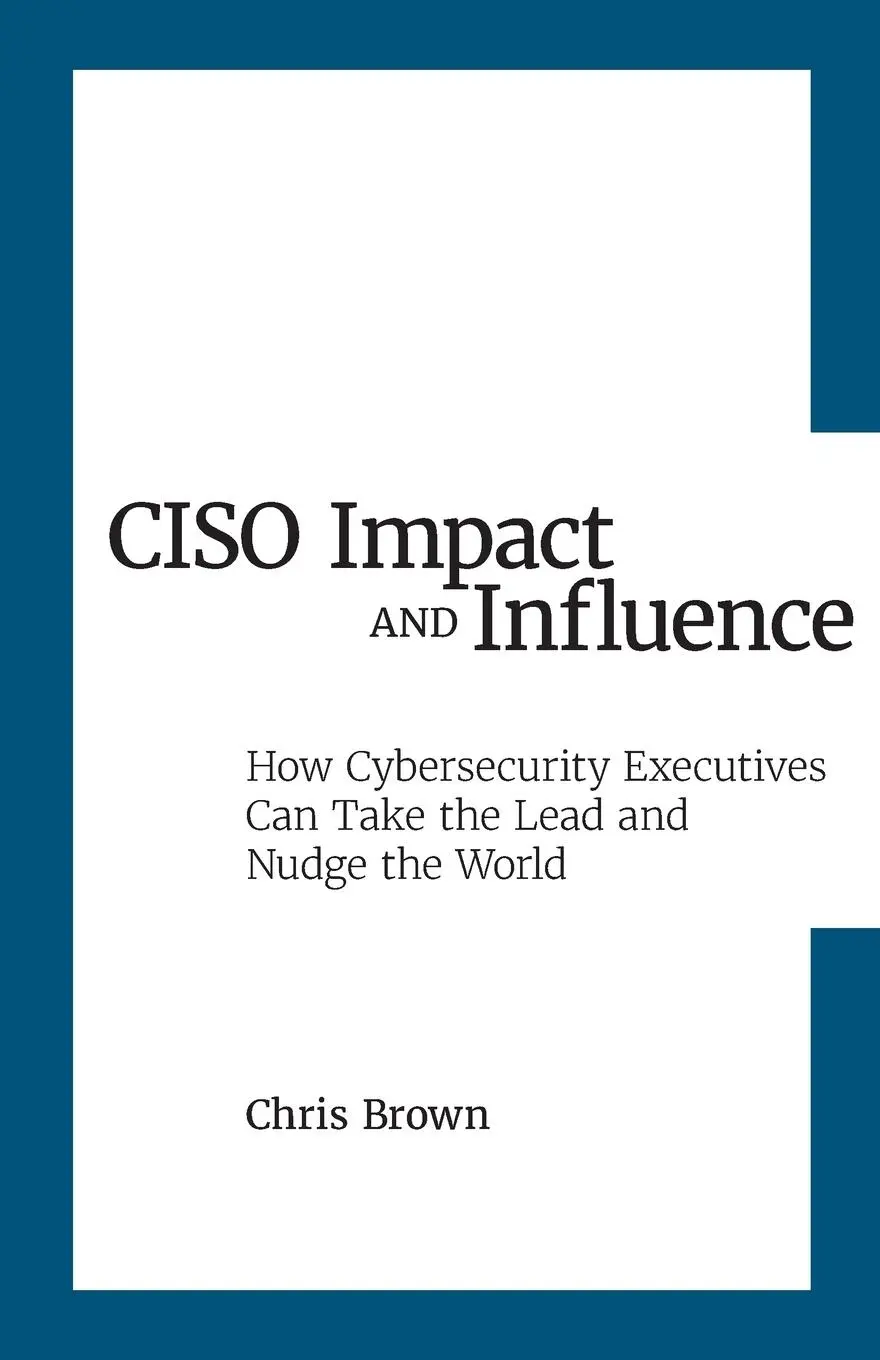 Cover: 9798992882605 | CISO Impact and Influence | Chris Brown | Taschenbuch | Englisch