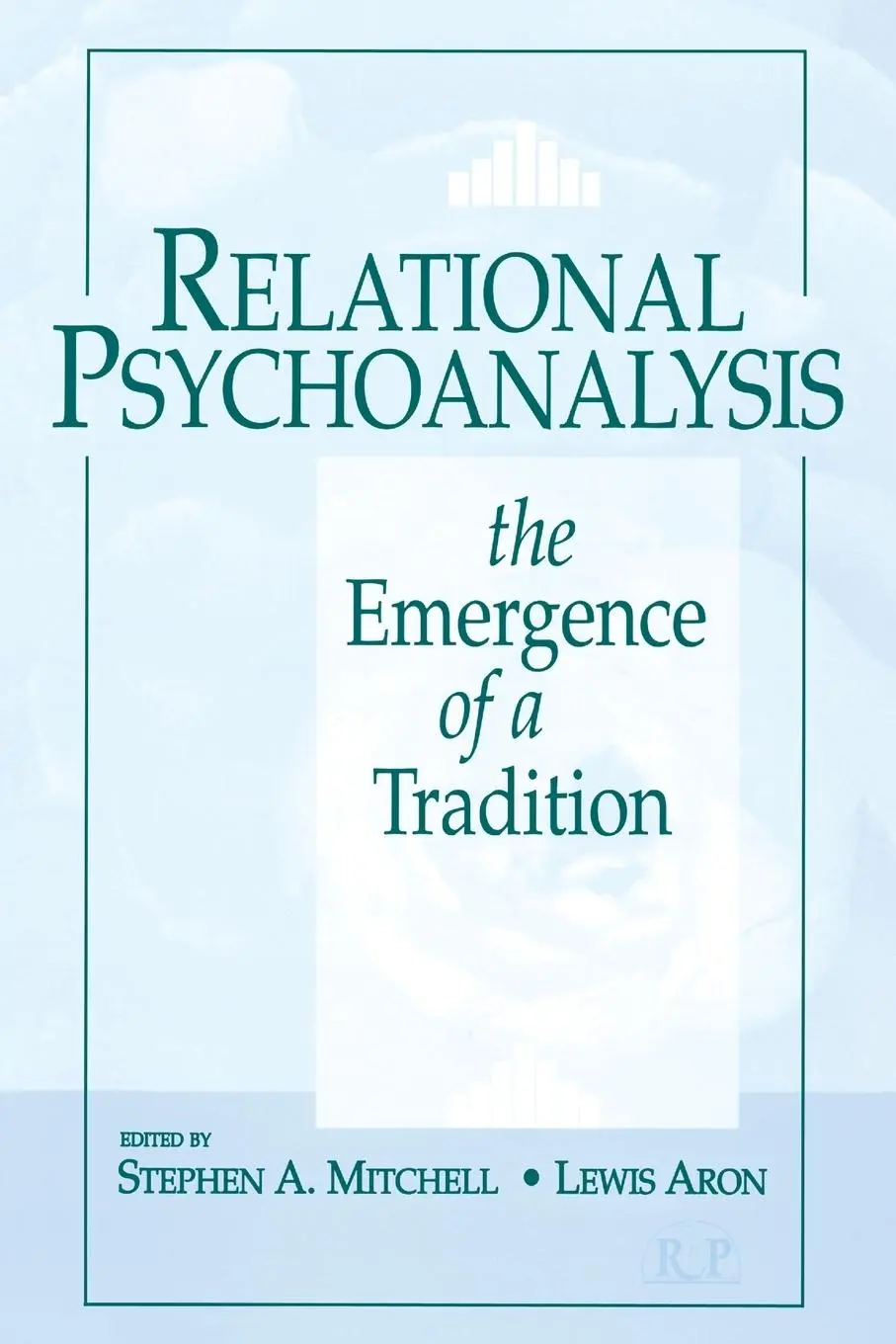 Cover: 9780881632705 | Relational Psychoanalysis, Volume 14 | The Emergence of a Tradition