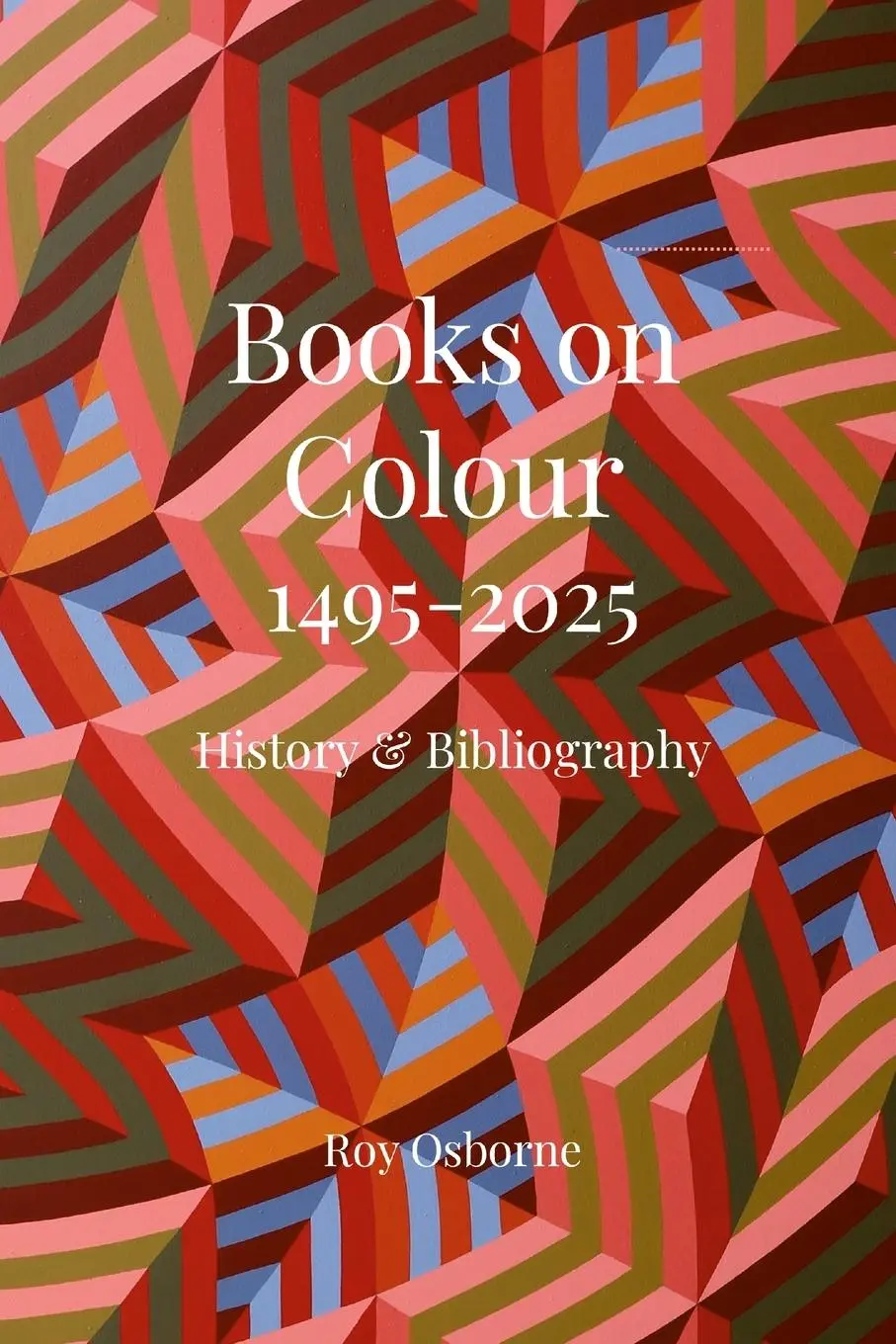 Cover: 9781446162705 | BOOKS ON COLOUR 1495-2025 | HISTORY AND BIBLIOGRAPHY | Roy Osborne
