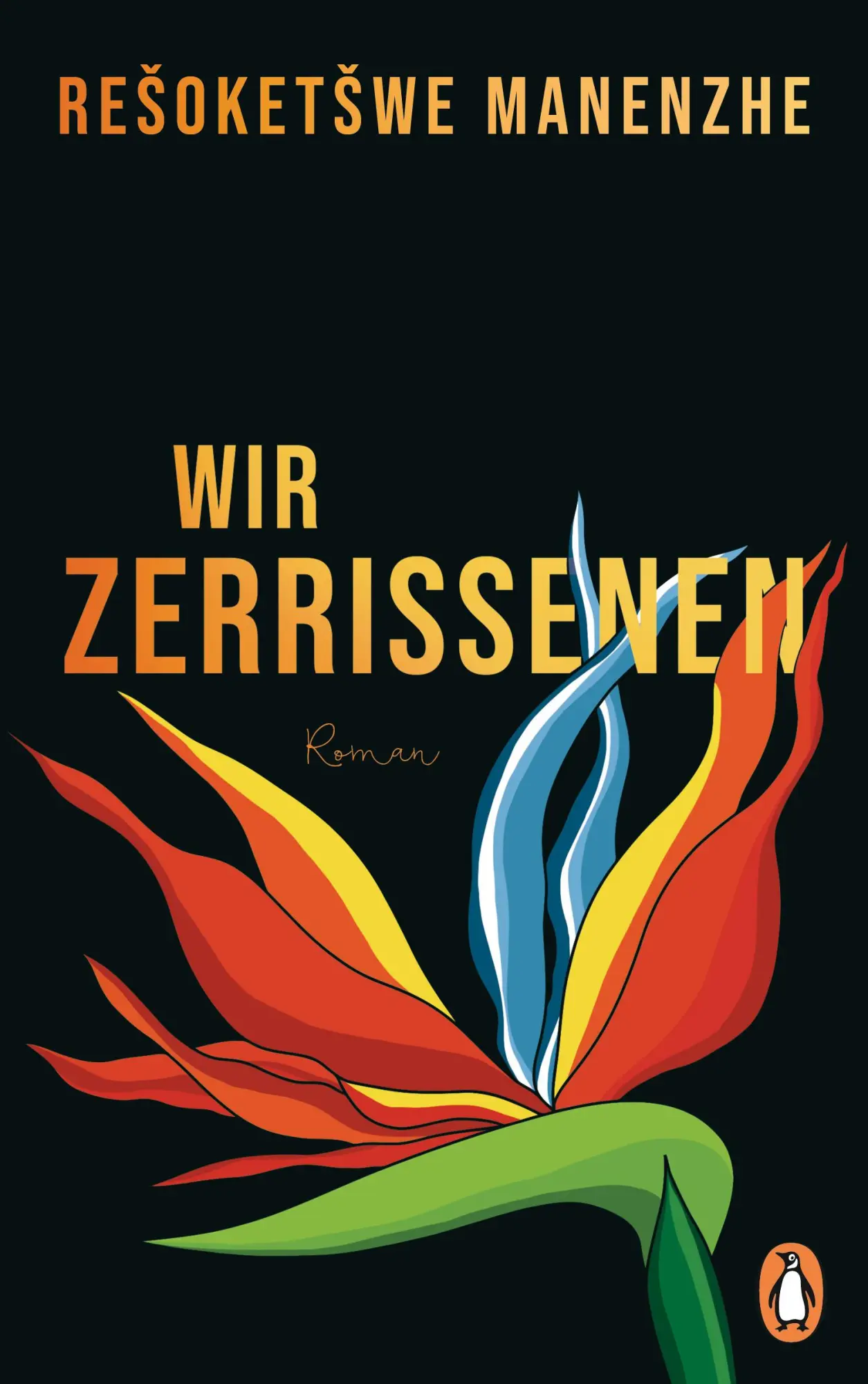 Cover: 9783328602705 | Wir Zerrissenen | Roman | Resoketswe Manenzhe | Buch | 352 S. | 2023