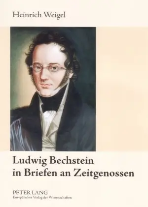 Cover: 9783631542705 | Ludwig Bechstein in Briefen an Zeitgenossen | Heinrich Weigel | Buch