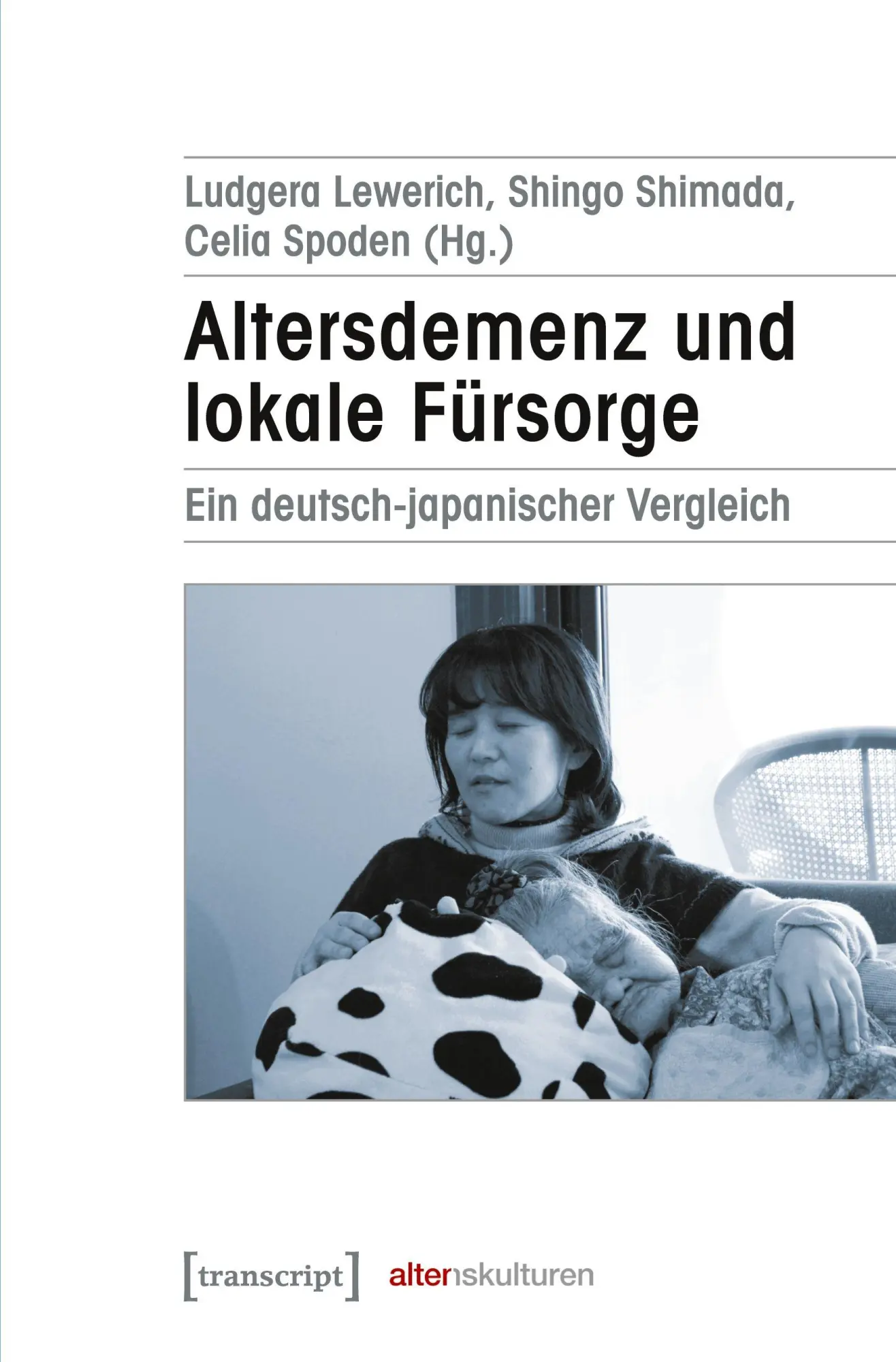 Cover: 9783837632705 | Altersdemenz und lokale Fürsorge | Ludgera Lewerich | Taschenbuch