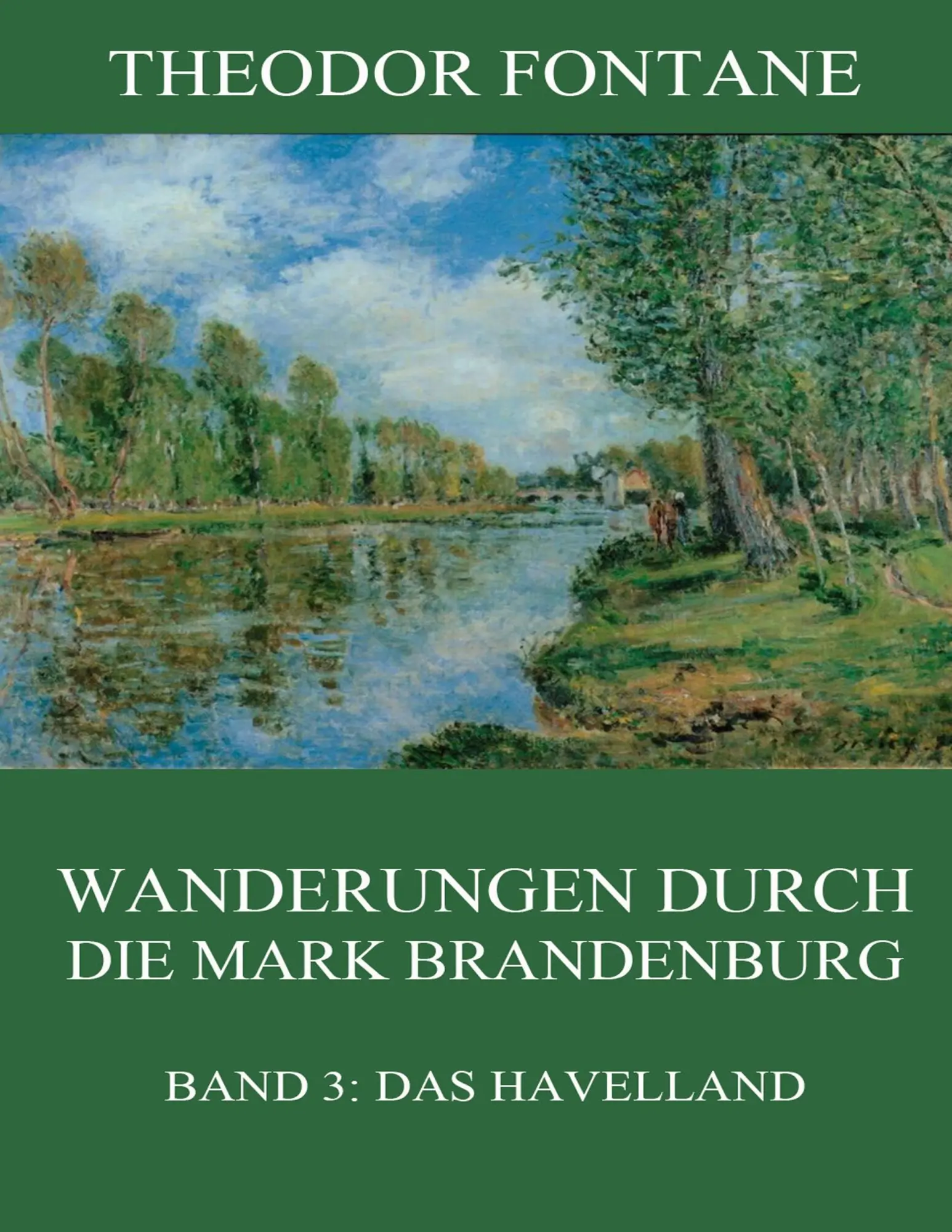Cover: 9783849682705 | Wanderungen durch die Mark Brandenburg, Band 3: Das Havelland | Buch