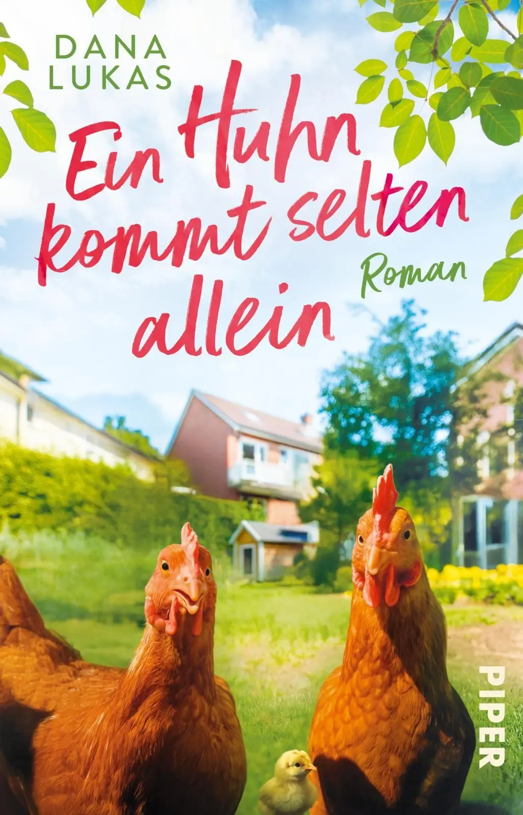 Cover: 9783492322805 | Ein Huhn kommt selten allein | Dana Lukas | Taschenbuch | 352 S.