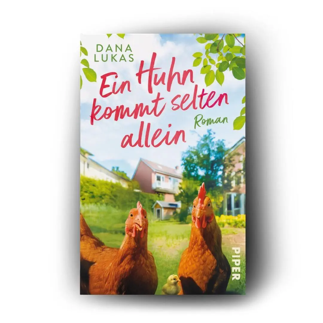 Bild: 9783492322805 | Ein Huhn kommt selten allein | Dana Lukas | Taschenbuch | 352 S.