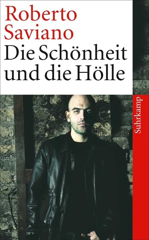 Cover: 9783518462805 | Die Schönheit und die Hölle | Texte 2004-2009 | Roberto Saviano | Buch