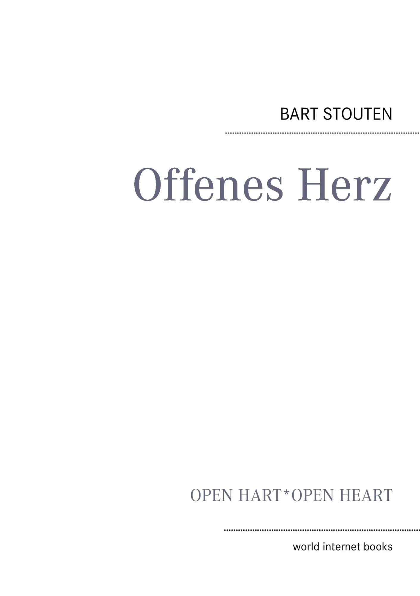 Offenes Herz: Open Hart - Open Heart