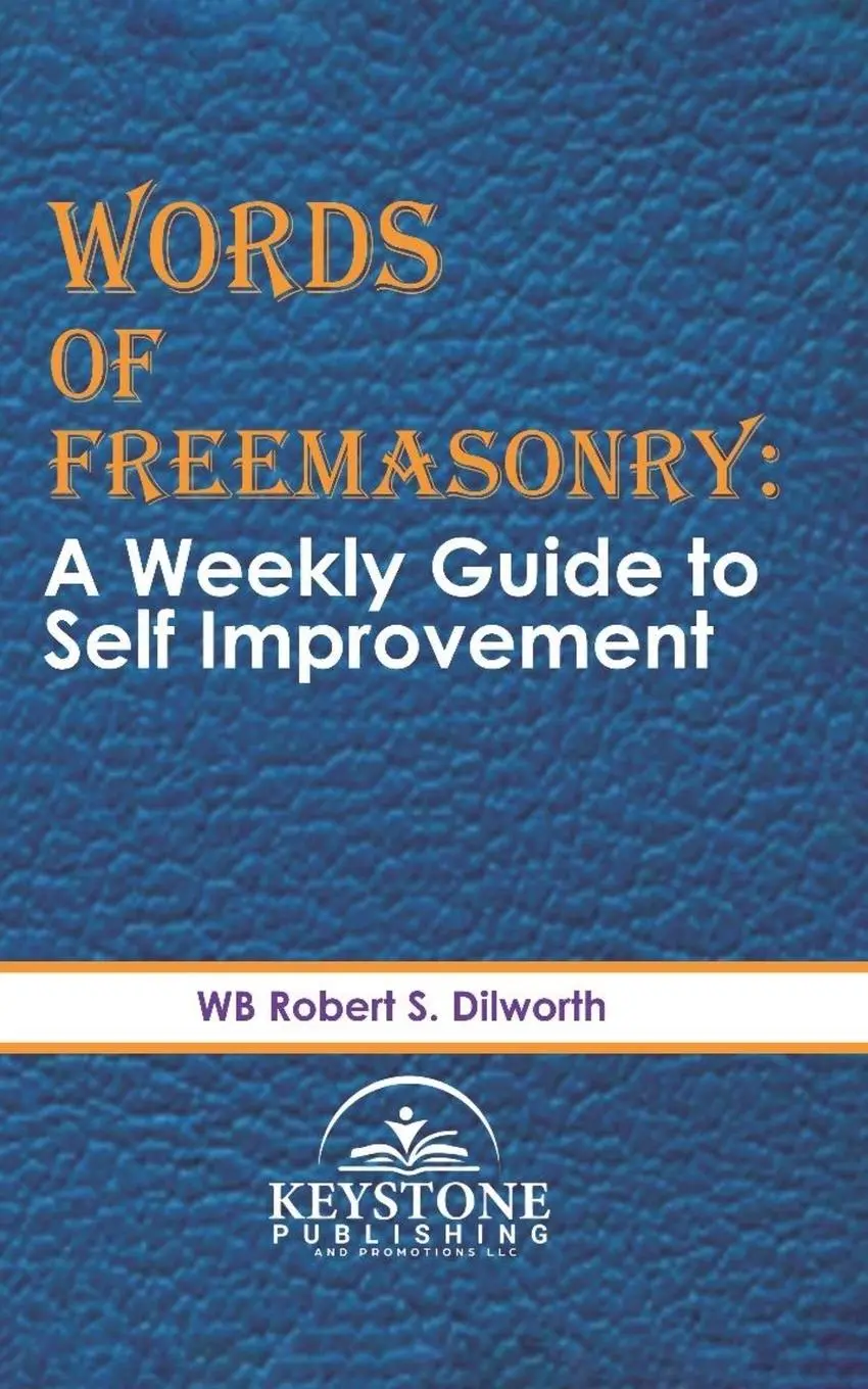 Cover: 9798989682805 | Words of Freemasonry; A Weekly Guide to Self Improvement | Dilworth