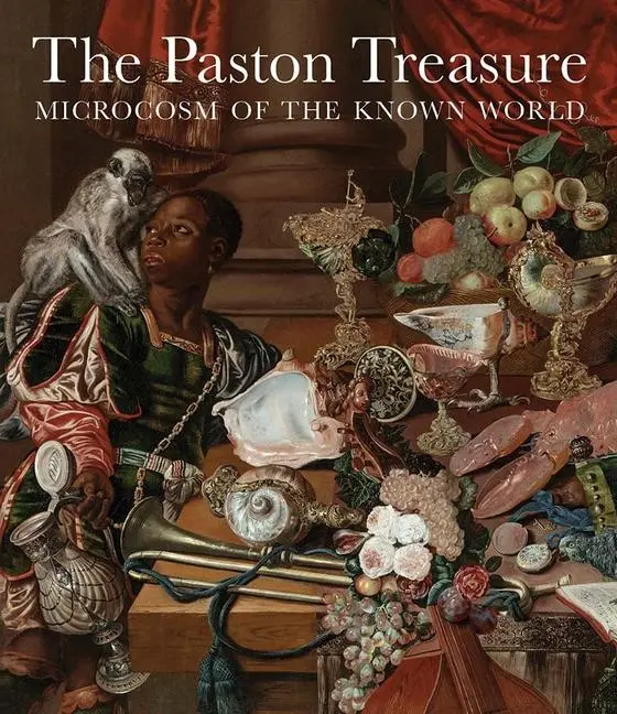 Cover: 9780300232905 | The Paston Treasure | Microcosm of the Known World | Moore (u. a.)