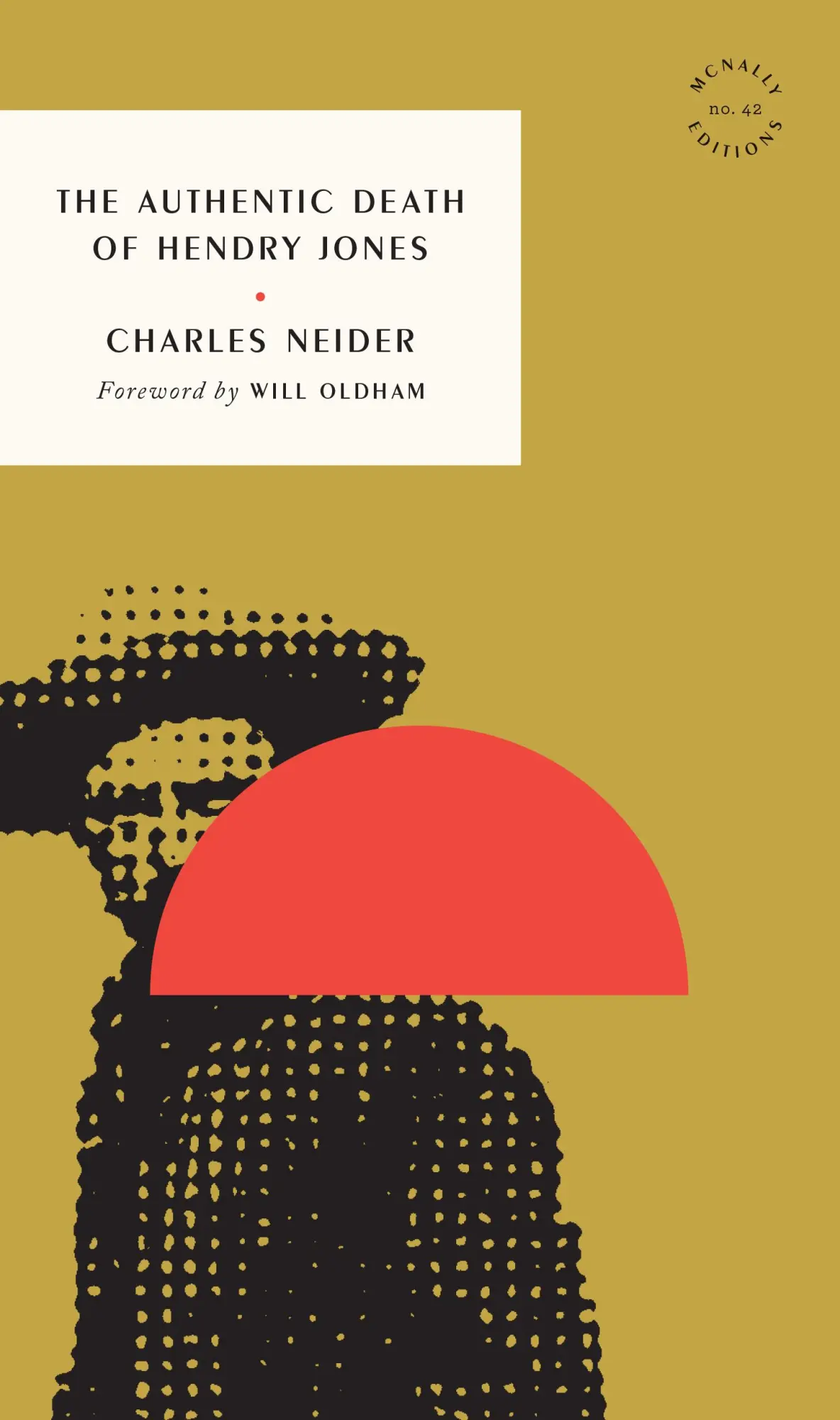 Cover: 9781946022905 | The Authentic Death of Hendry Jones | Charles Neider | Taschenbuch