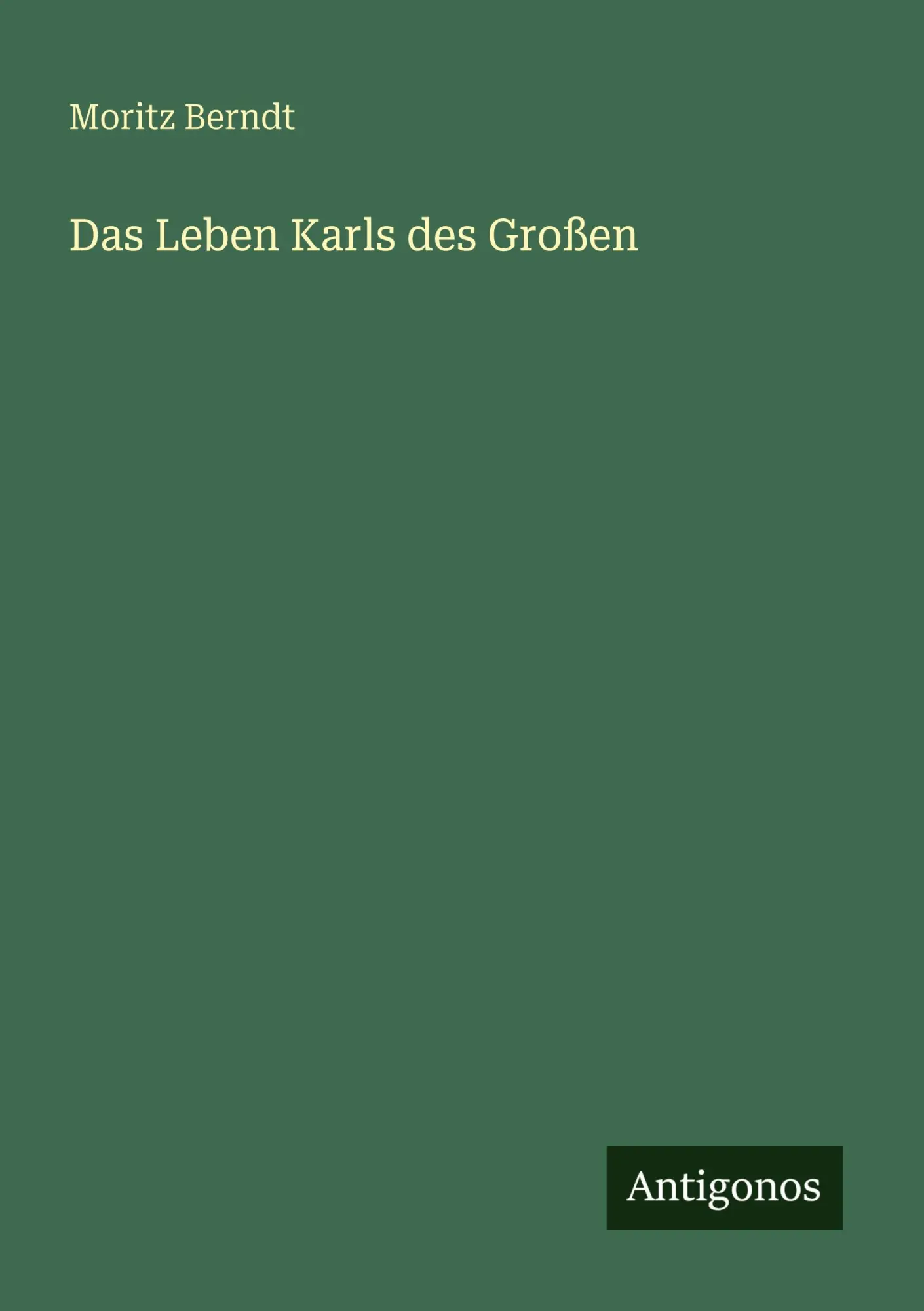 Das Leben Karls des Großen