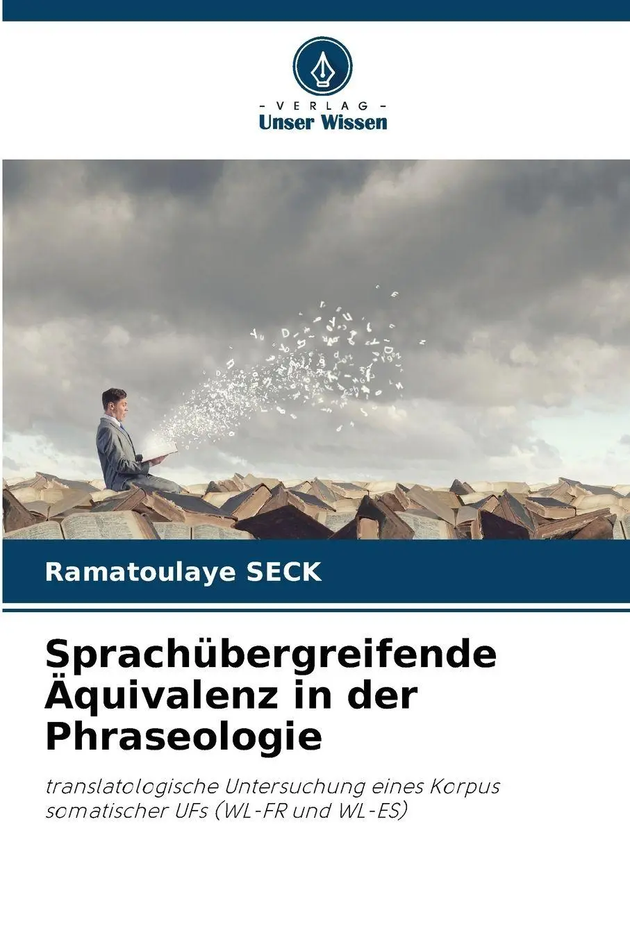 Cover: 9786209272905 | Sprachübergreifende Äquivalenz in der Phraseologie | Ramatoulaye Seck