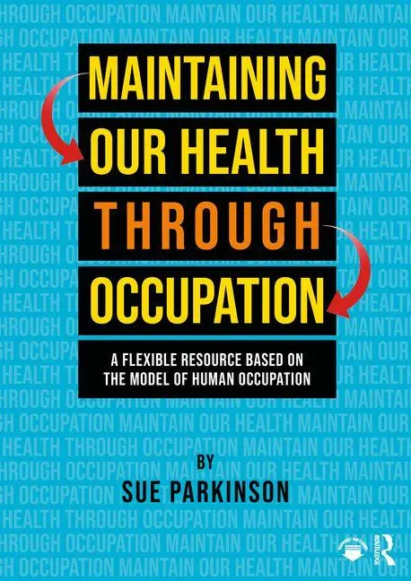 Cover: 9781041193005 | Maintaining Our Health through Occupation | Sue Parkinson | Buch