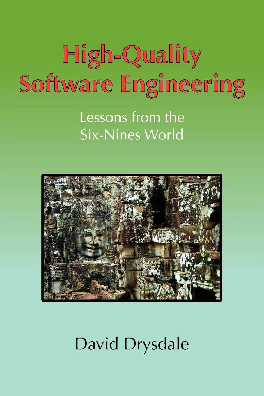 Cover: 9781847533005 | High-Quality Software Engineering | David Drysdale | Taschenbuch