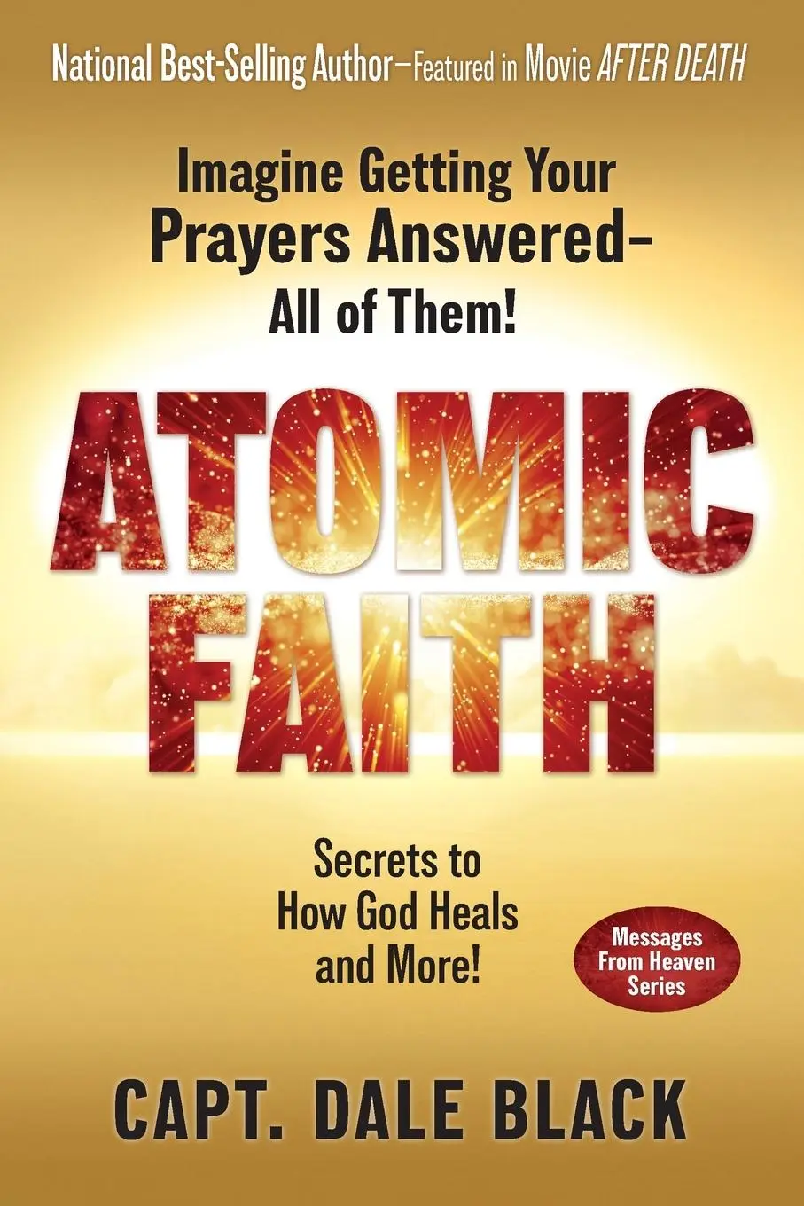 Cover: 9781965343005 | Atomic Faith | Imagine Getting Your Prayers Answered- All of Them!