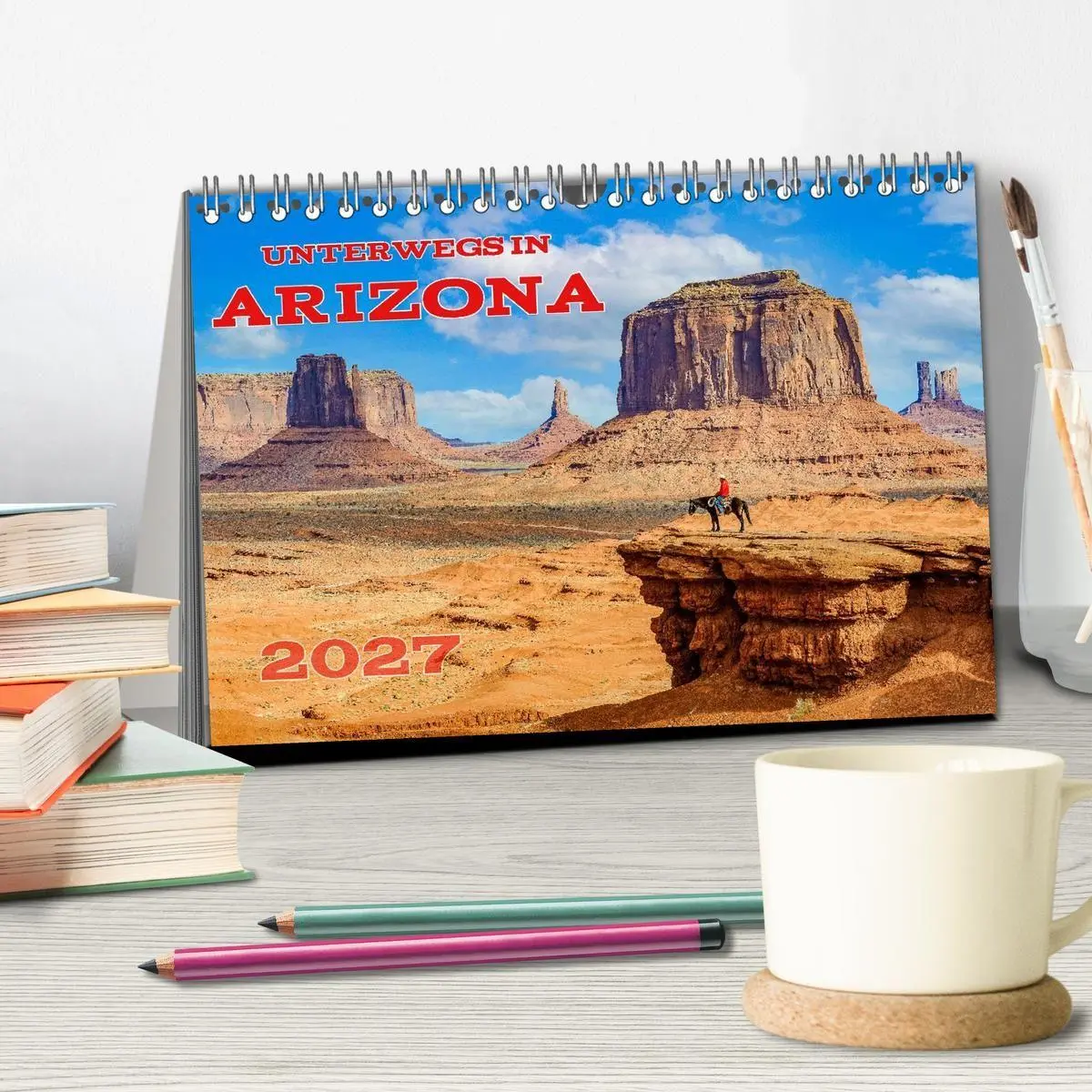 Bild: 9783516813005 | Unterwegs in ARIZONA (Tischkalender 2027 DIN A5 quer), CALVENDO...