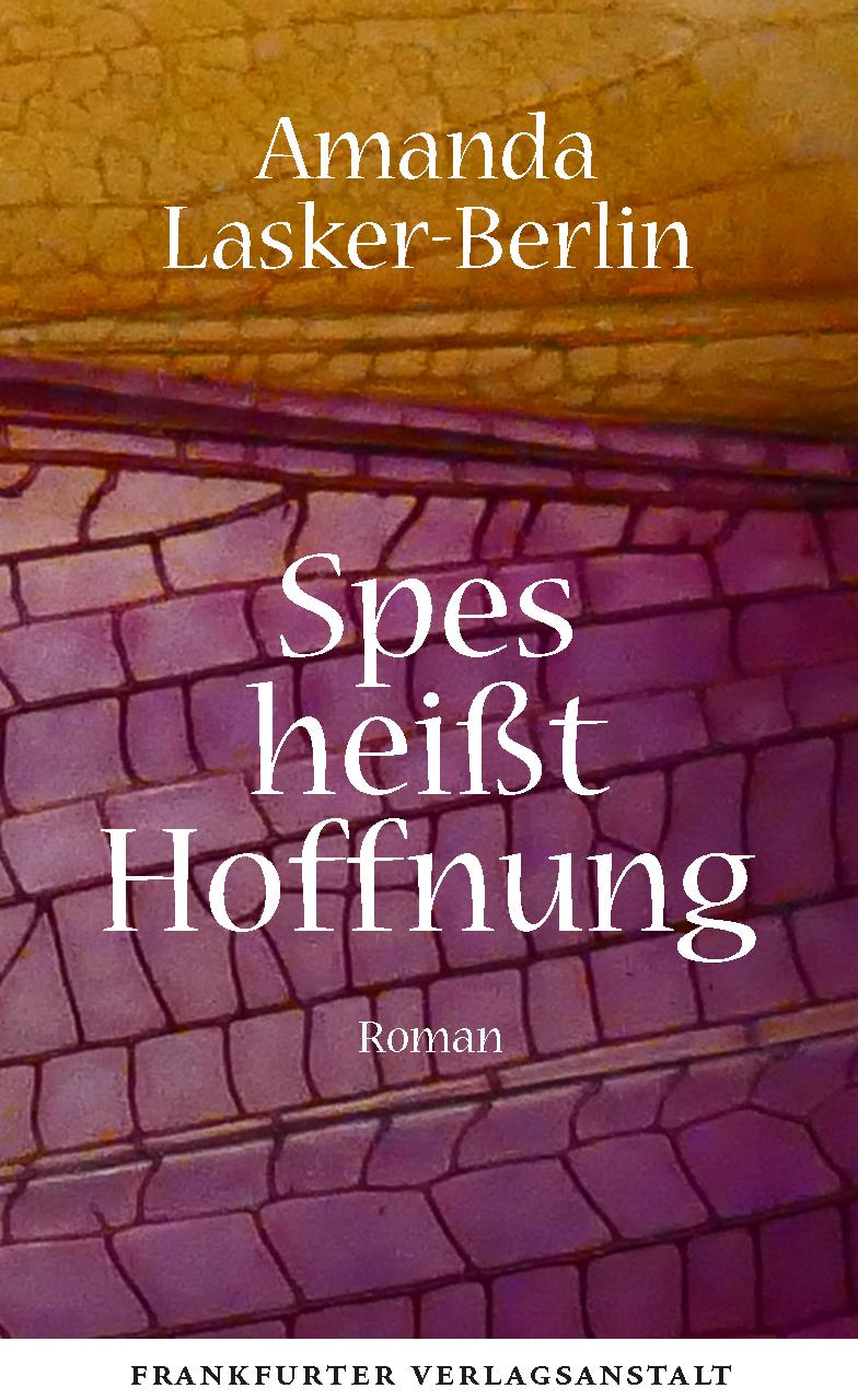 Cover: 9783627003005 | Spes heißt Hoffnung | Amanda Lasker-Berlin | Buch | 256 S. | Deutsch
