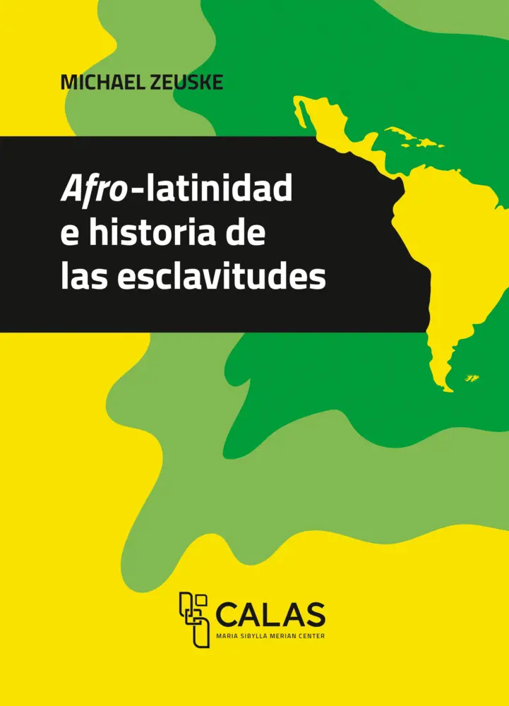 Cover: 9783837673005 | Afro-latinidad e historia de las esclavitudes | Michael Zeuske | Buch