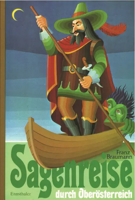 Cover: 9783850683005 | Sagenreise durch Oberösterreich | Franz Braumann | Gebunden | Deutsch