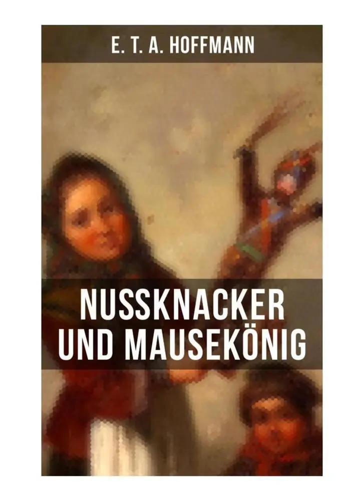 Cover: 9788027253005 | Nußknacker und Mausekönig | E. T. A. Hoffmann | Taschenbuch | 40 S.