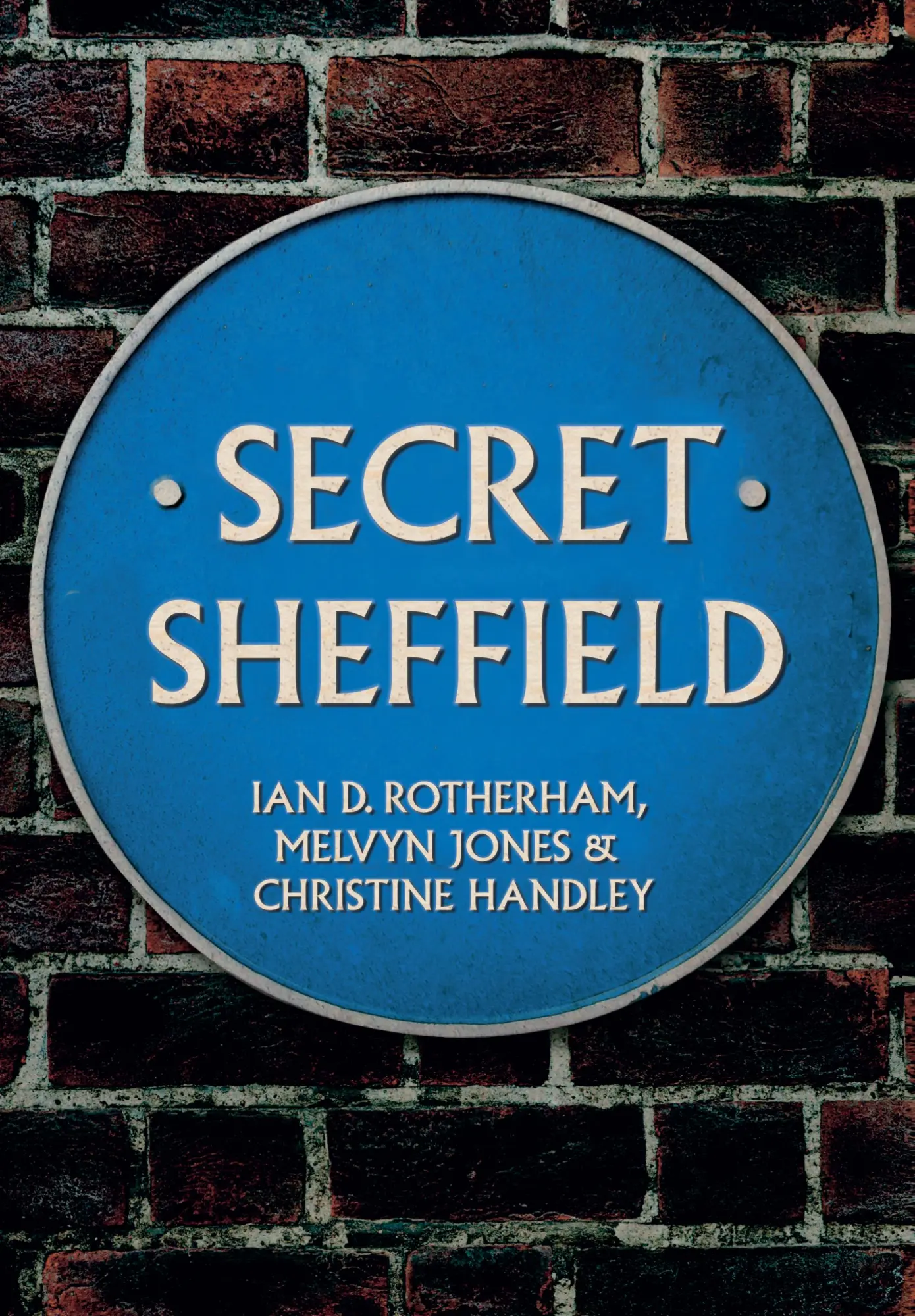 Cover: 9781445653105 | Secret Sheffield | Christine Handley (u. a.) | Taschenbuch | Secret