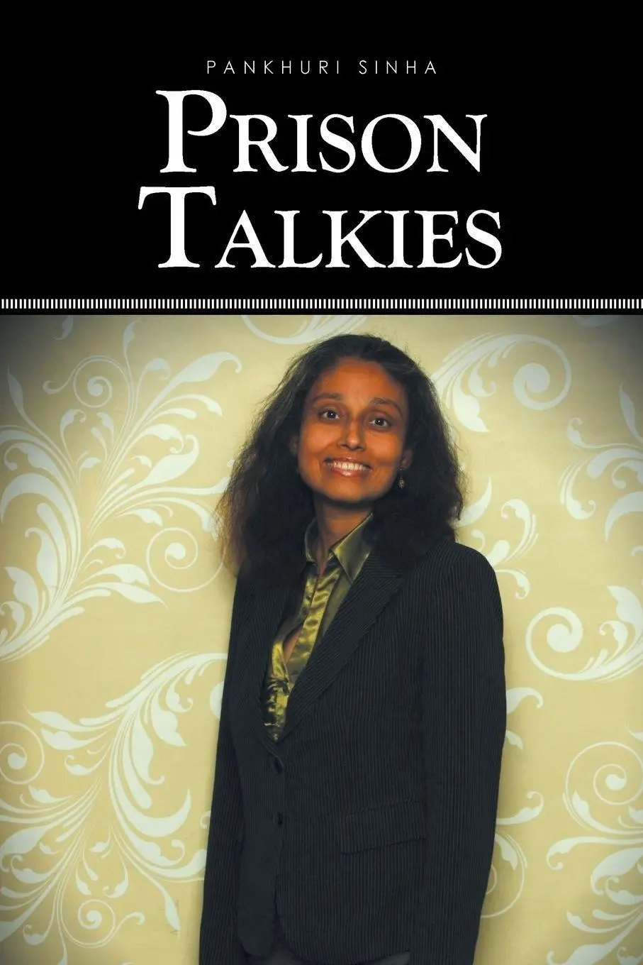 Cover: 9781483653105 | Prison Talkies | Pankhuri Sinha | Taschenbuch | Englisch | 2013