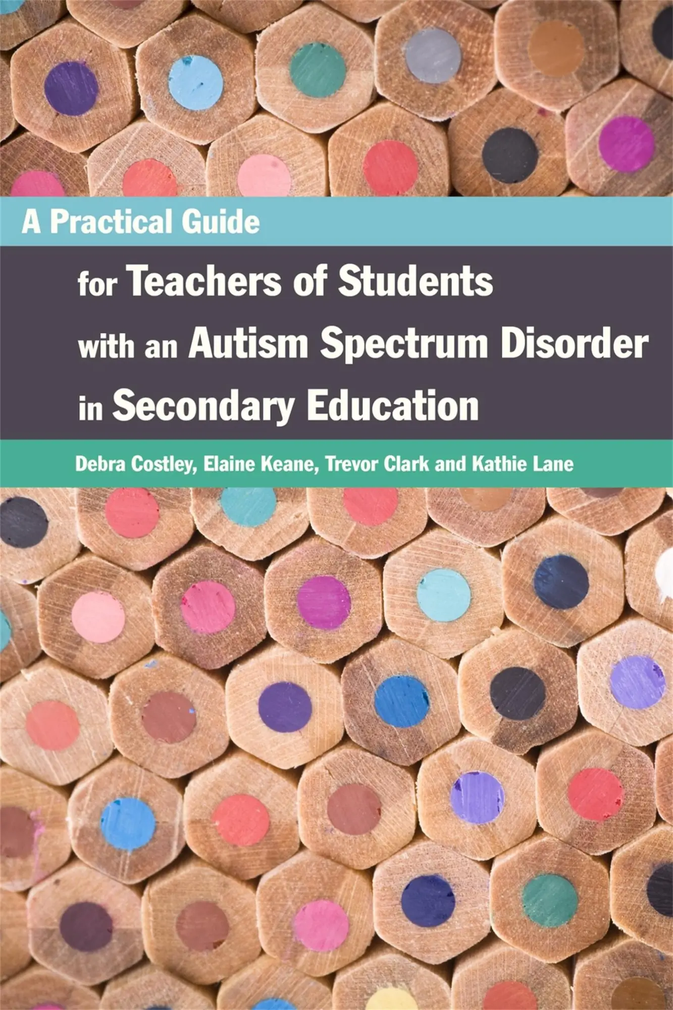 Cover: 9781849053105 | A Practical Guide for Teachers of Students with an Autism Spectrum...
