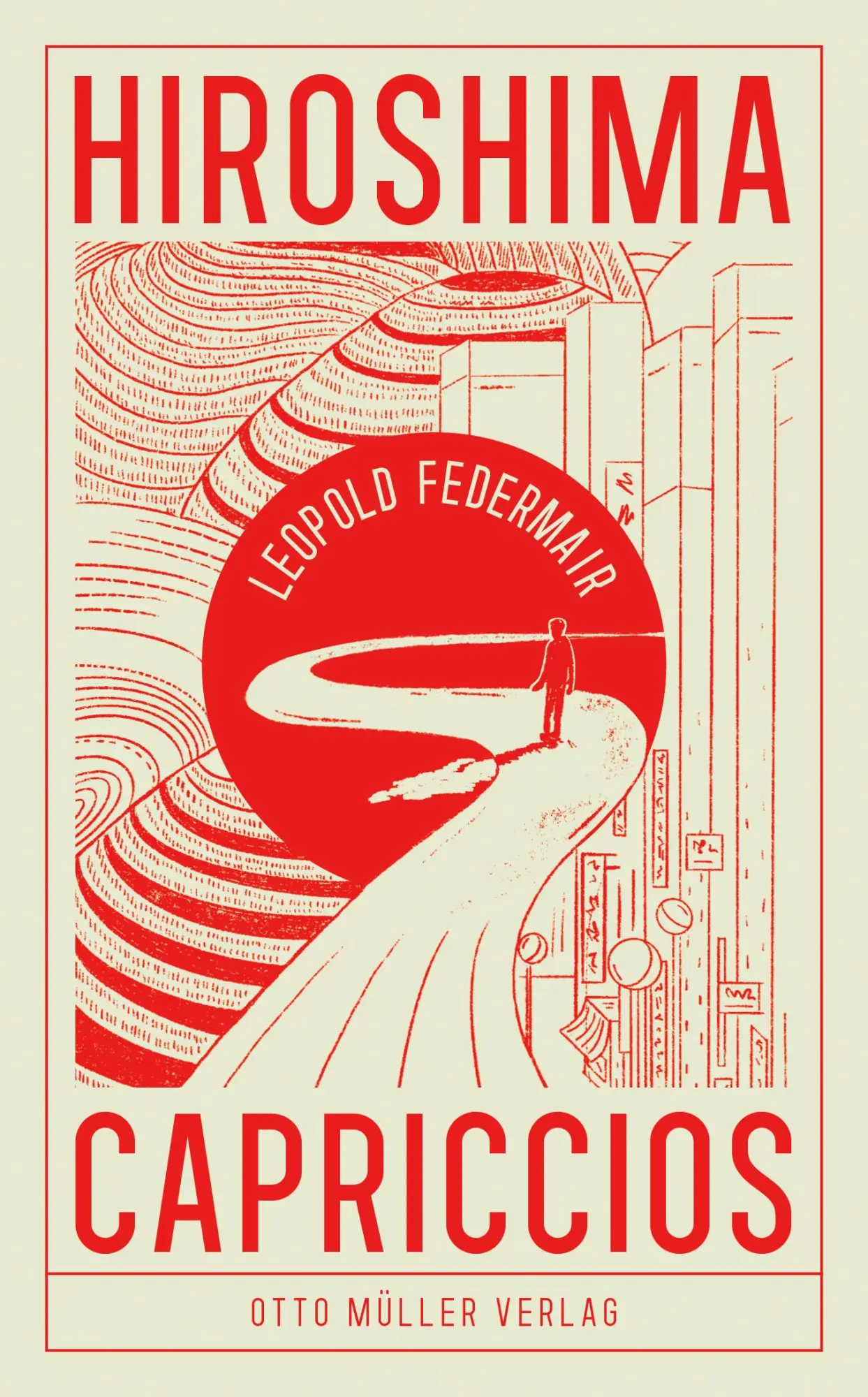 Cover: 9783701313105 | Hiroshima Capriccios | Leopold Federmair | Buch | 332 S. | Deutsch