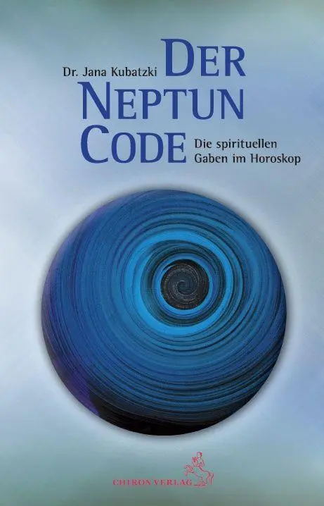 Cover: 9783899973105 | Der Neptun-Code | Die spirituellen Gaben im Horoskop | Jana Kubatzki