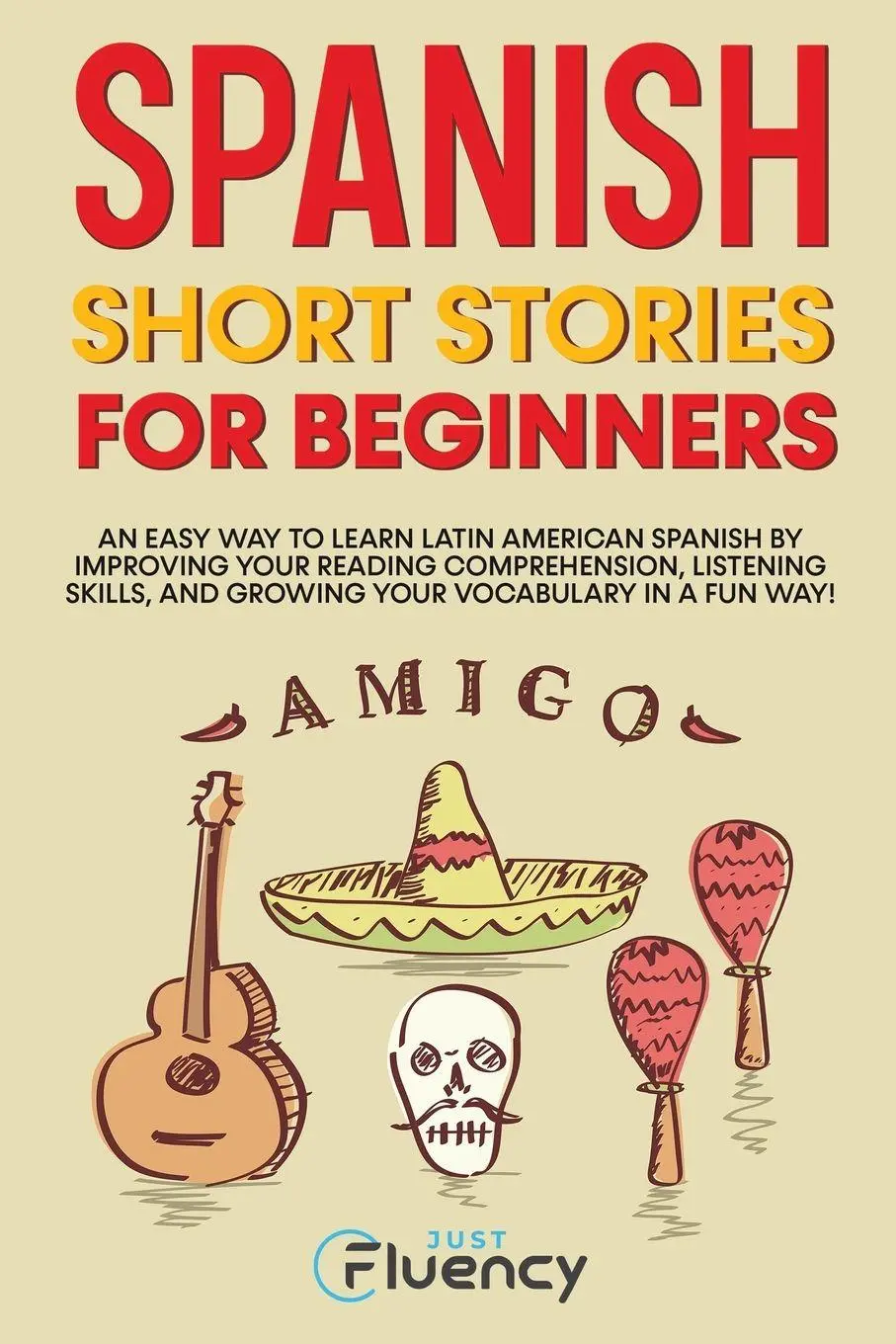 Cover: 9788397203105 | Spanish Short Stories for Beginners | Just Fluency | Taschenbuch