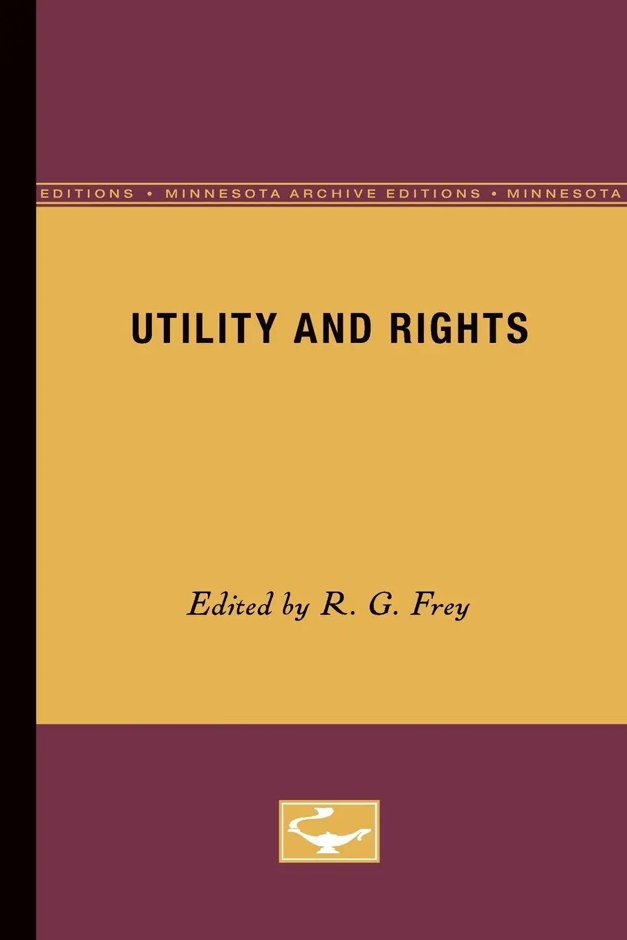 Cover: 9780816613205 | Utility and Rights | R. G. Frey | Taschenbuch | Englisch | 1984