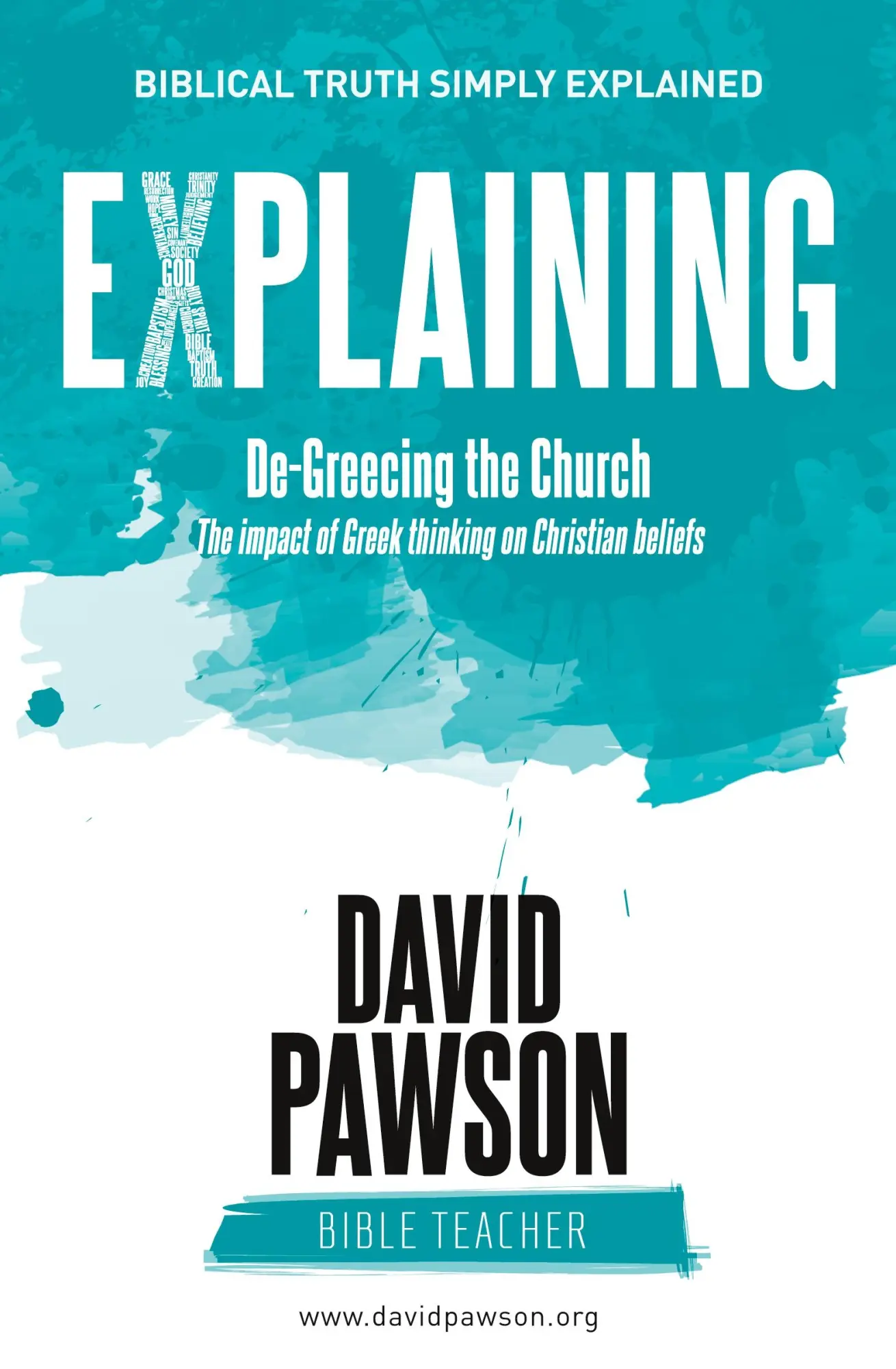 Cover: 9781911173205 | EXPLAINING De-Greecing the Church | David Pawson | Taschenbuch | 2018