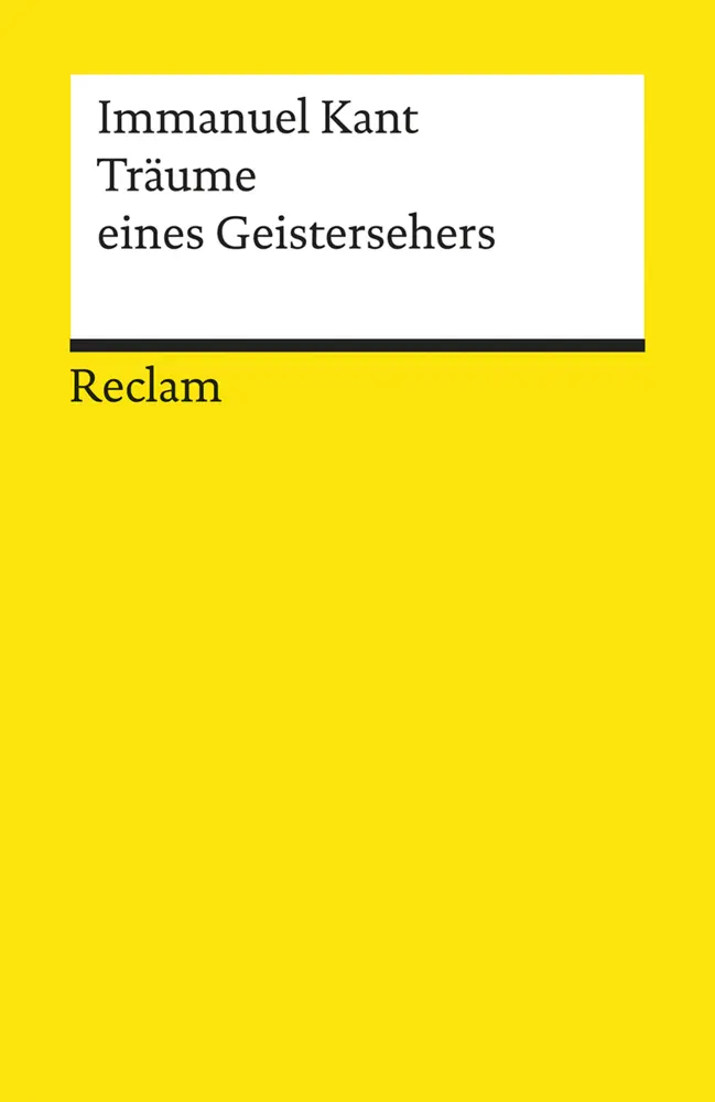 Cover: 9783150013205 | Träume eines Geistersehers | Immanuel Kant | Taschenbuch | 168 S.